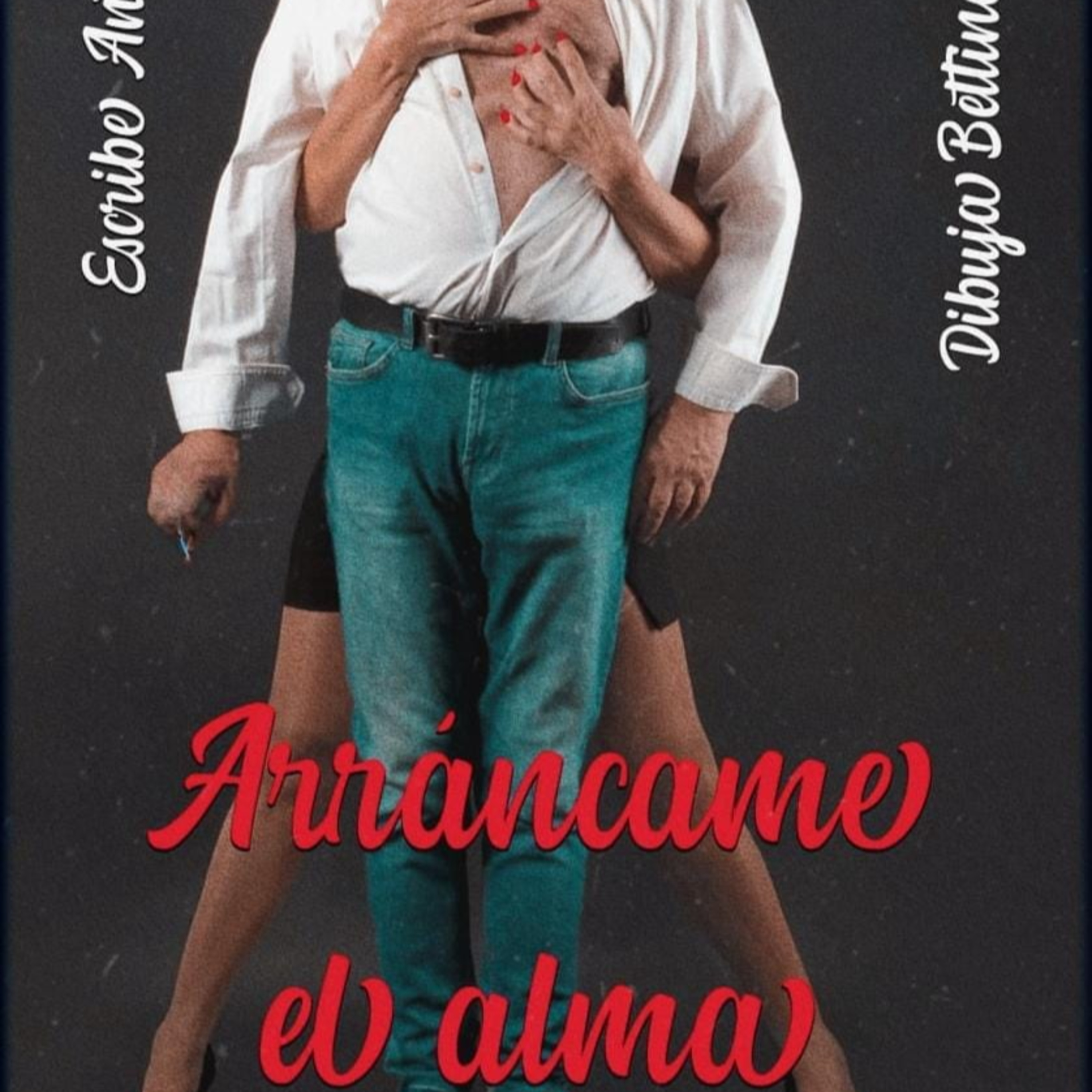 Antonio perales - Arráncame el alma Leído por Antonio perales episode artwork
