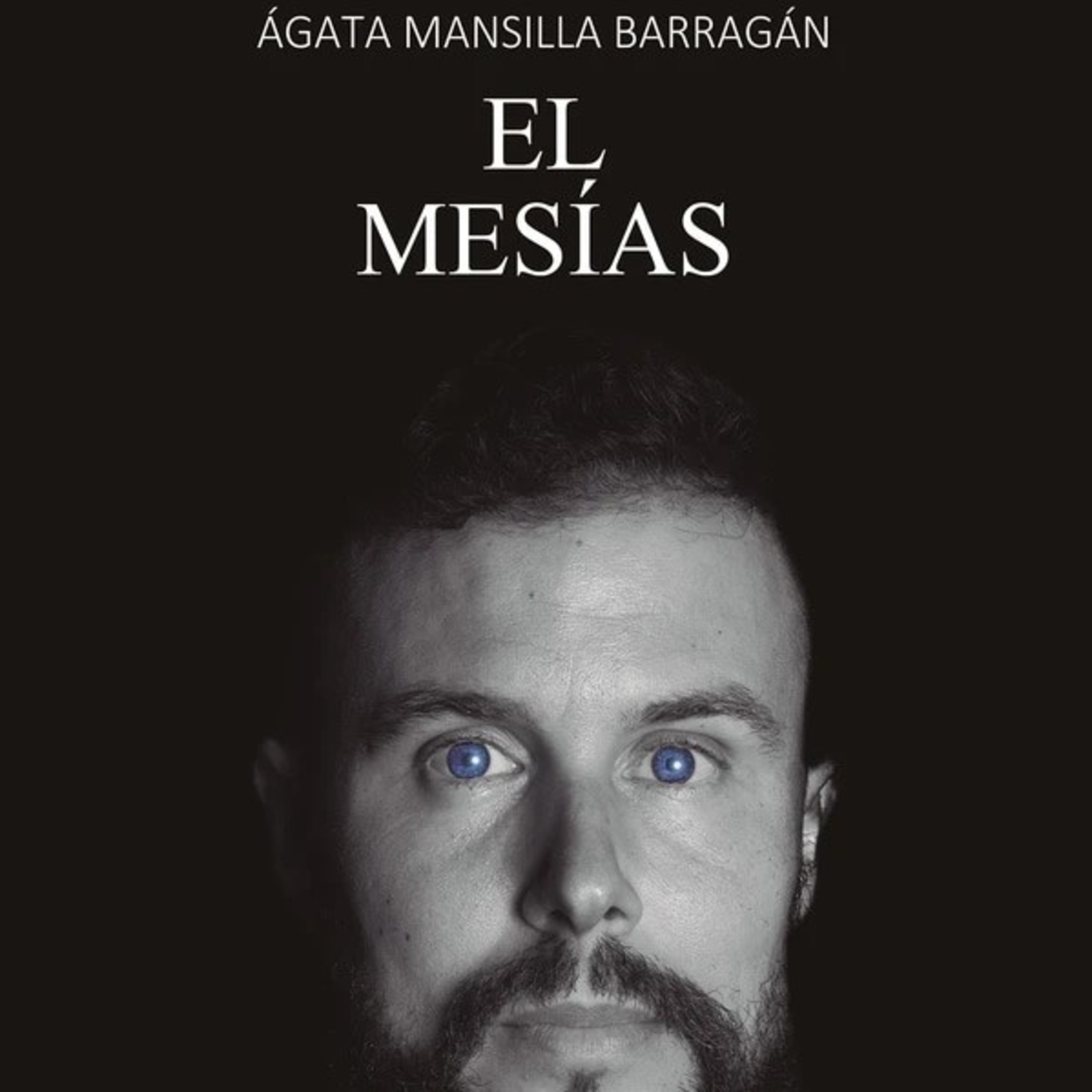 Agata Mansilla Barragán - Fragmento de "El mesías" Leído por Agata Mansilla Barragán. episode artwork