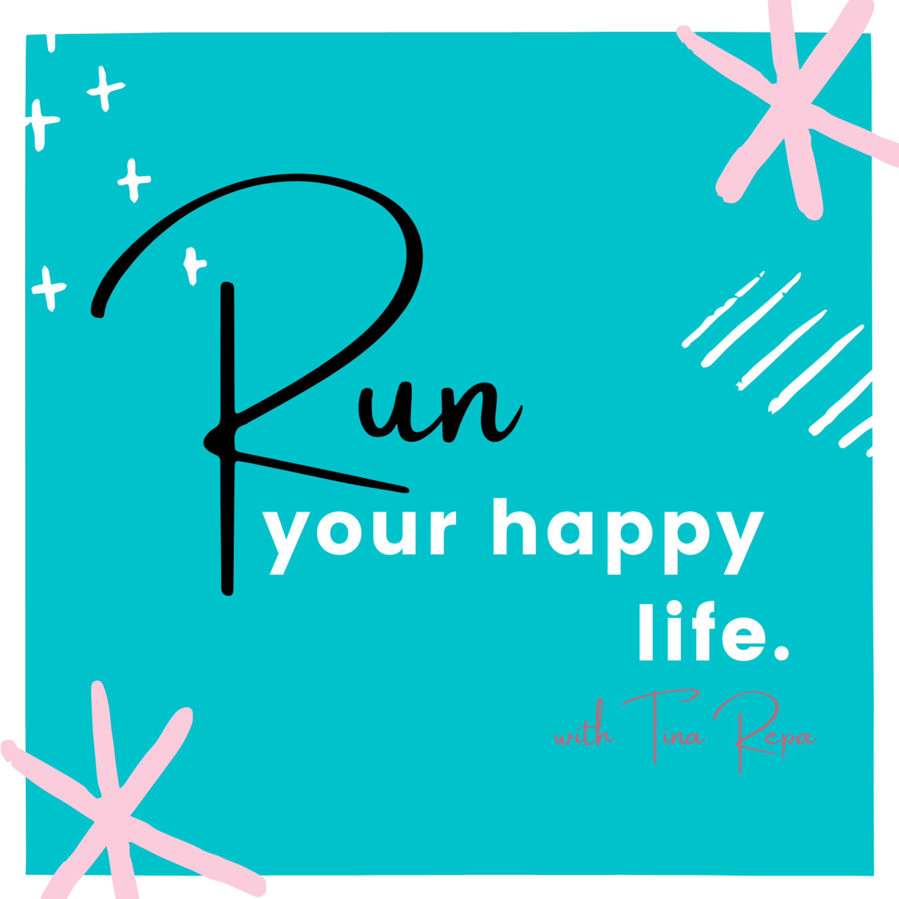 RUN Your Happy Life