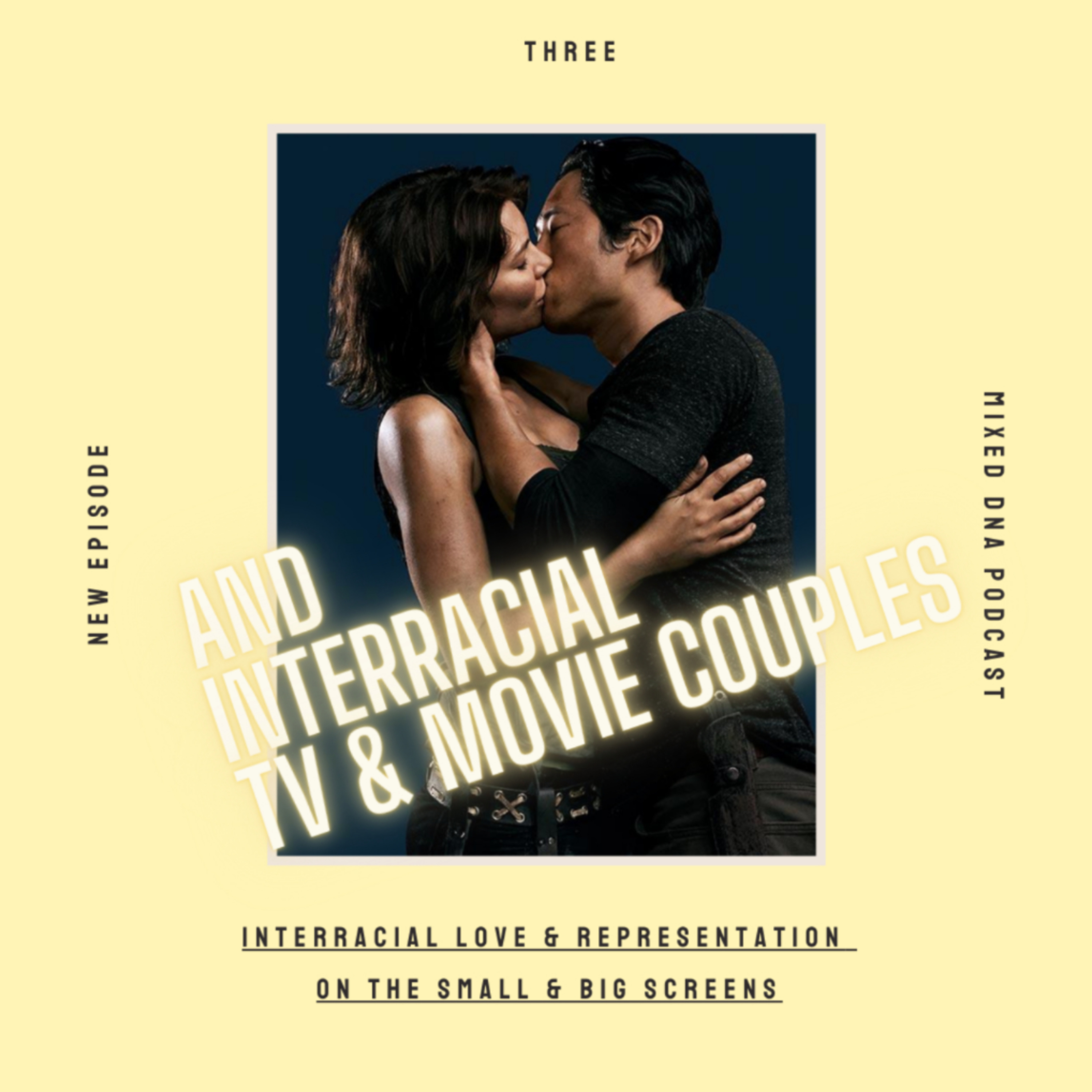 And Interracial TV and Movie Couples episode artwork