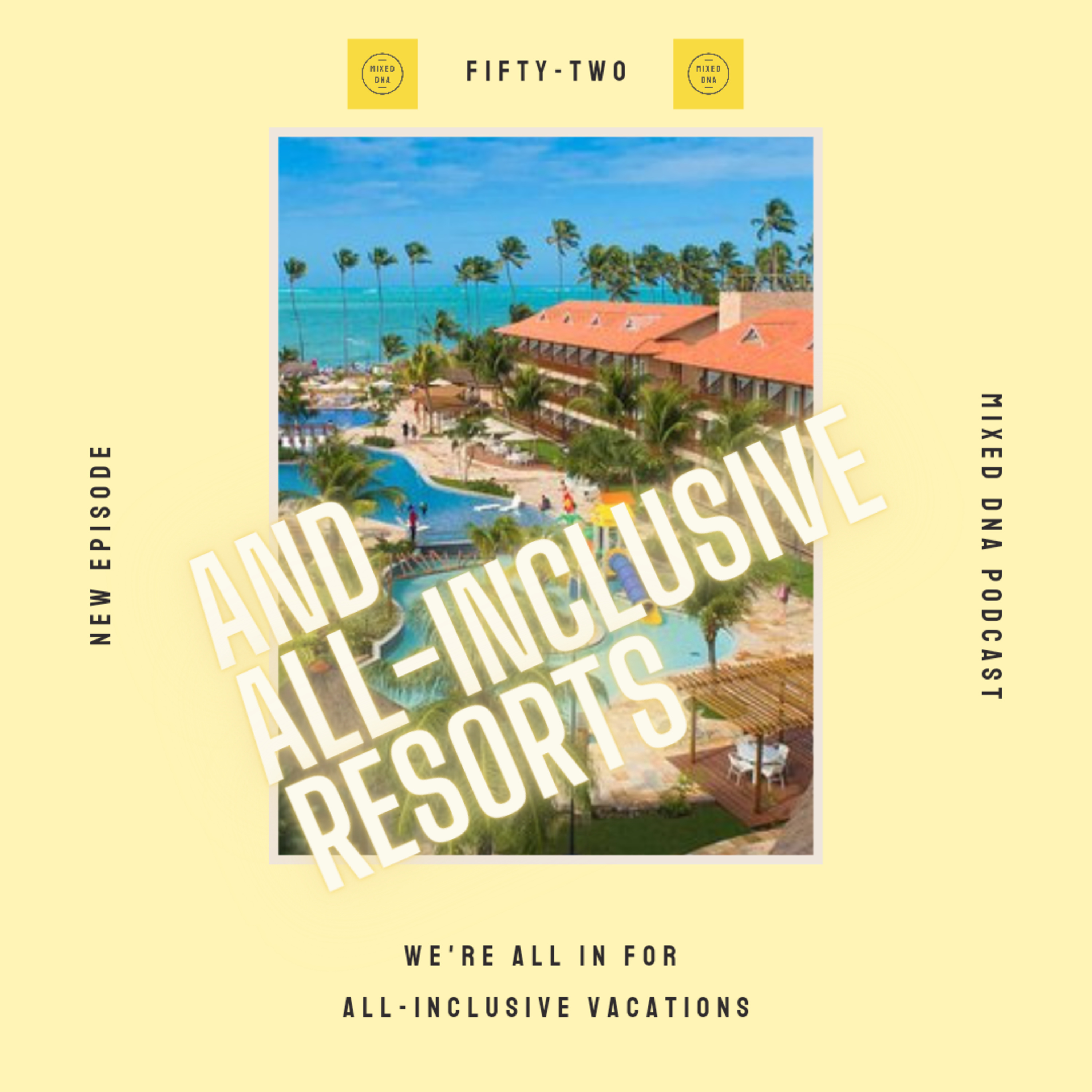 and All-Inclusive Resorts episode artwork