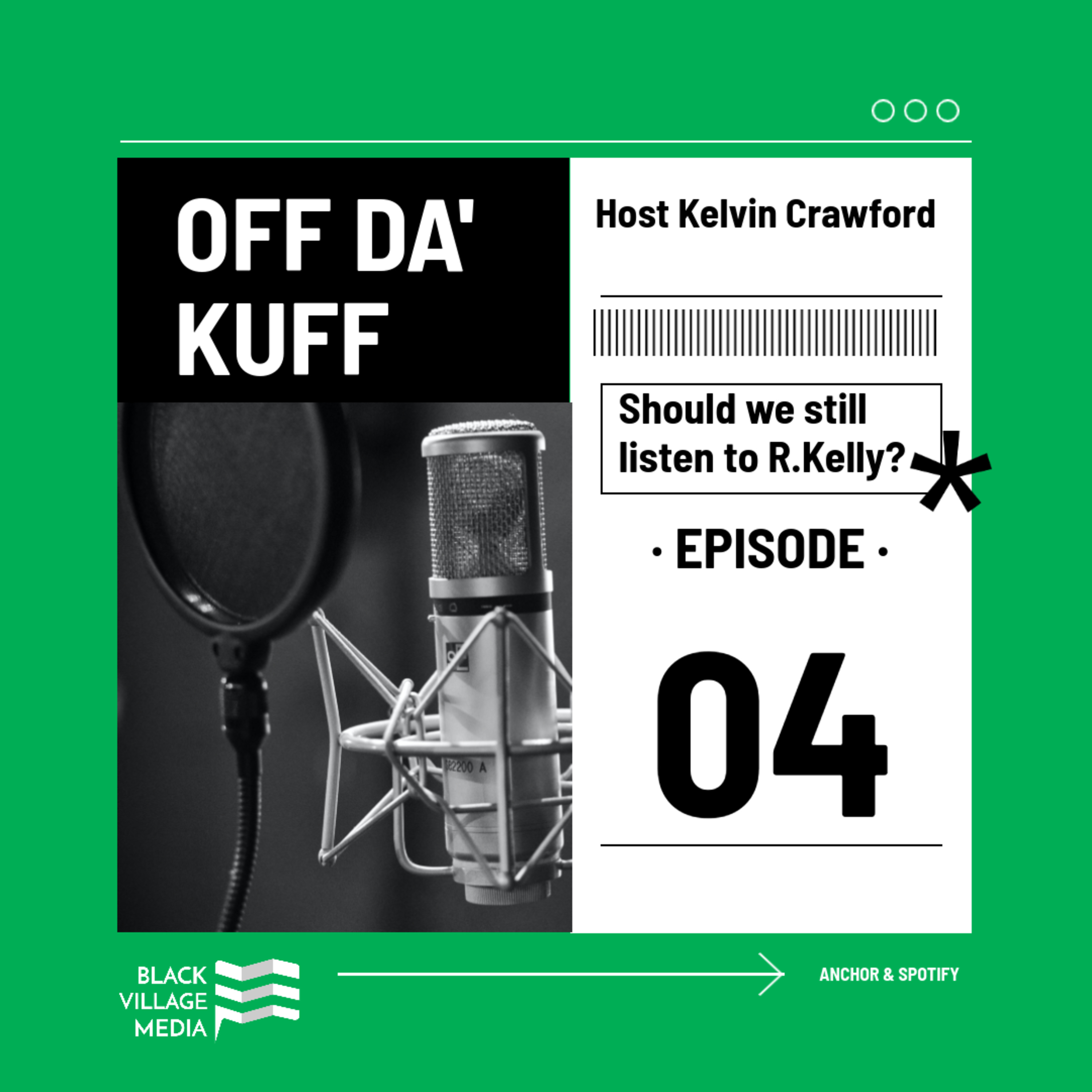 Off DA\' Kuff by: Black Village Media Podcast