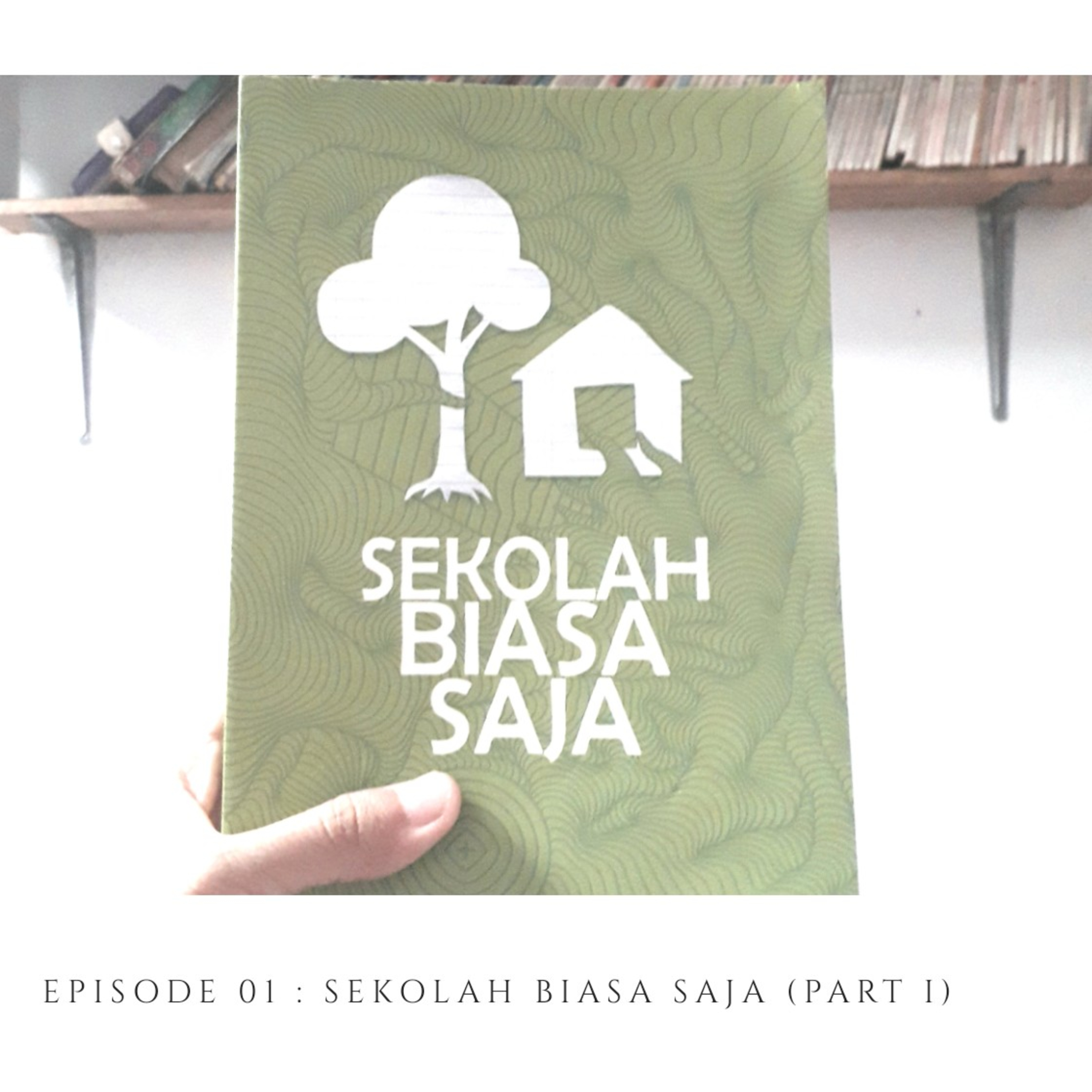 Sekolah Biasa Saja (Part 1) episode artwork