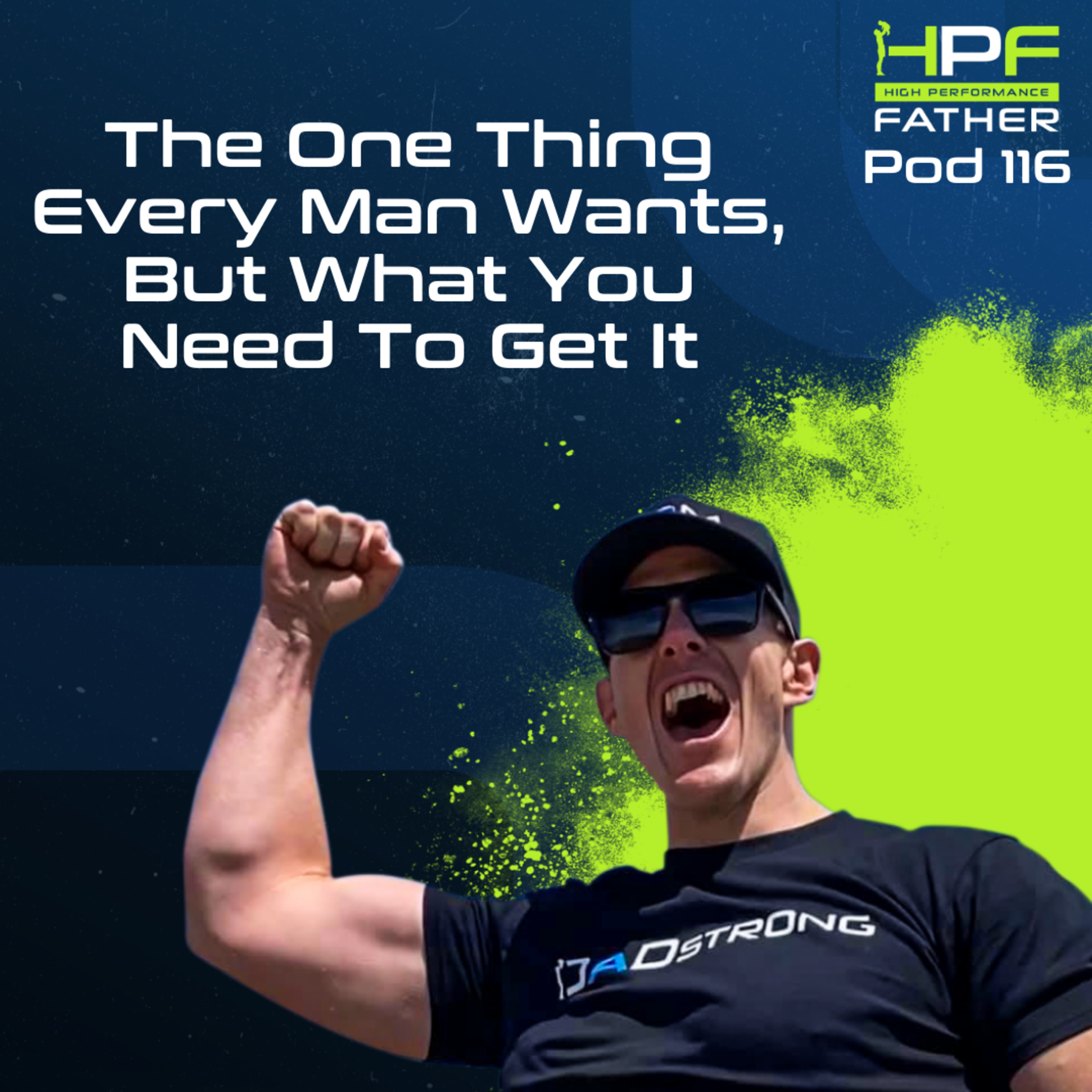 The One Thing Every Man Wants, But What You Need To Get It episode artwork