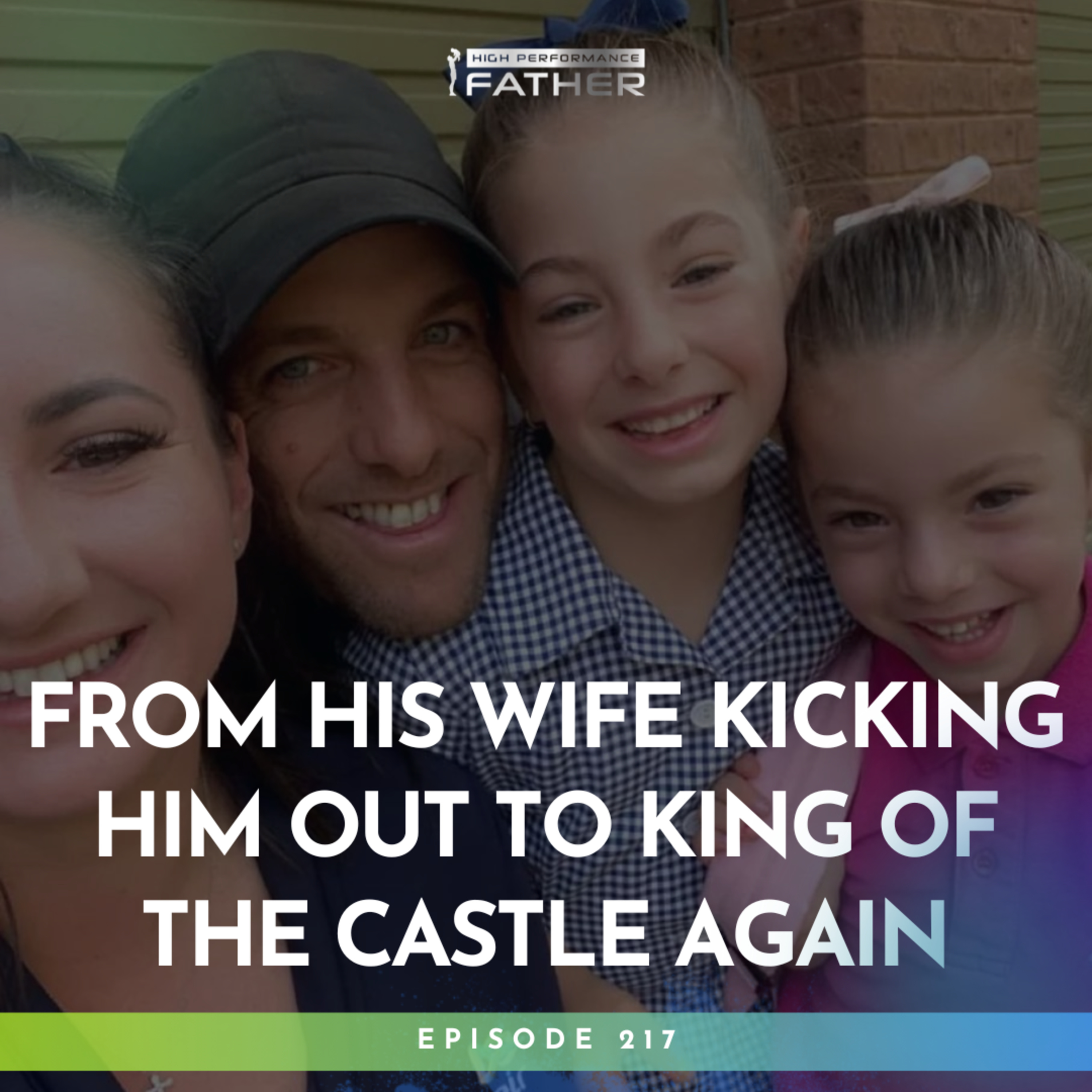 From His Wife Kicking Him Out To King Of The Castle Again episode artwork