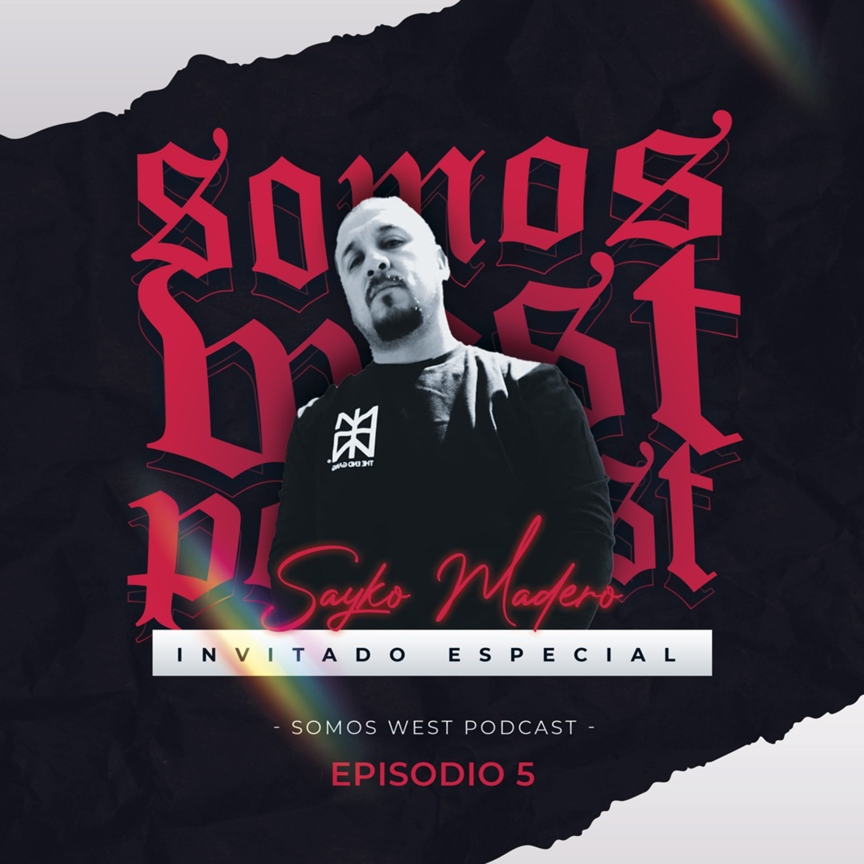 Somos West el podcast 1RA TEMPORADA