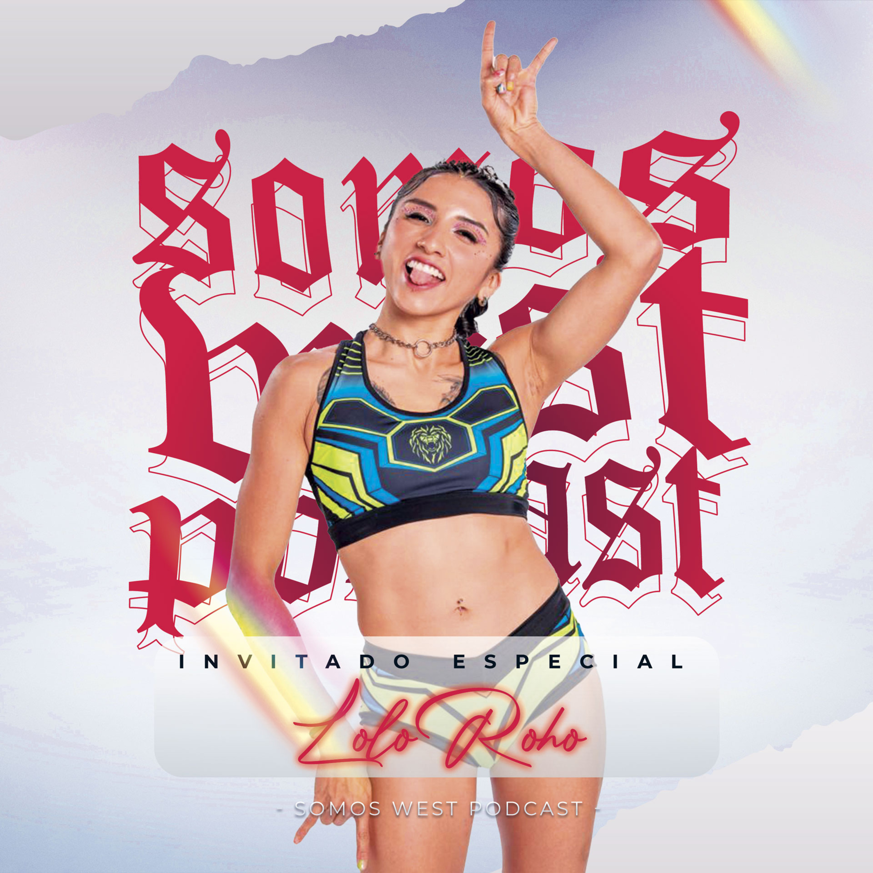 Somos West el podcast 1RA TEMPORADA