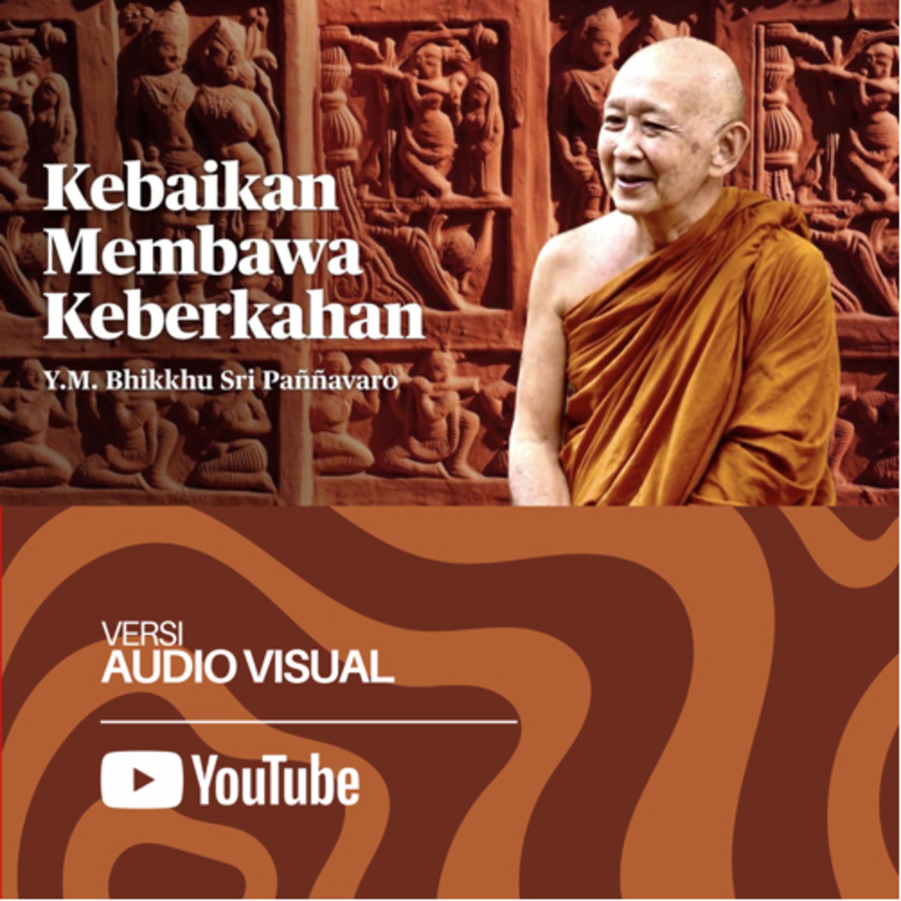 KEBAIKAN MEMBAWA KEBERKAHAN | BHANTE SRI PANNAVARO