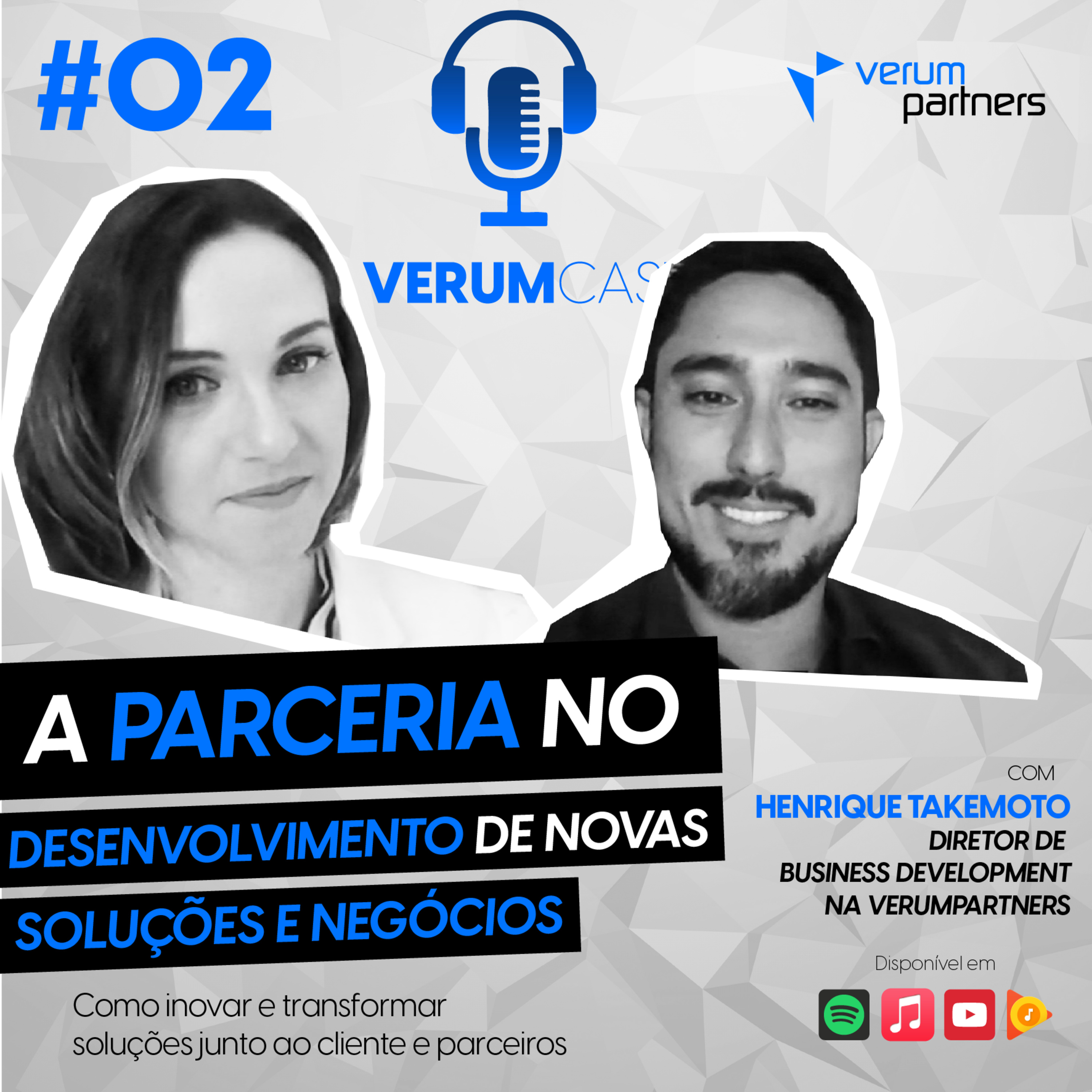#02 A parceria no desenvolvimento de novas soluções e negócios episode artwork