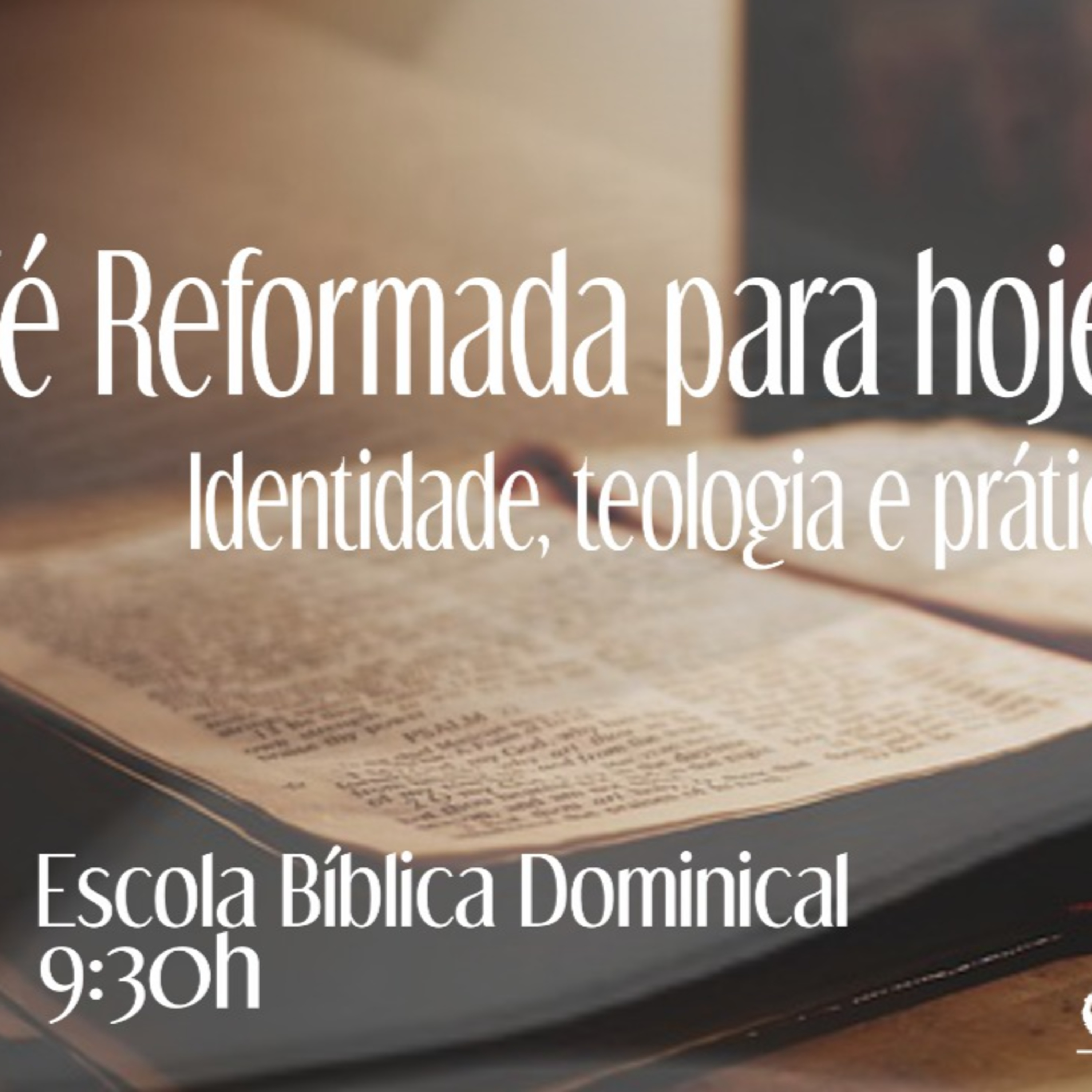 Exposição Bíblica | EBD - 17-07-2022 - Rev. Luiz Ronilson - Fé reformada, identidade, teologia e prática episode artwork