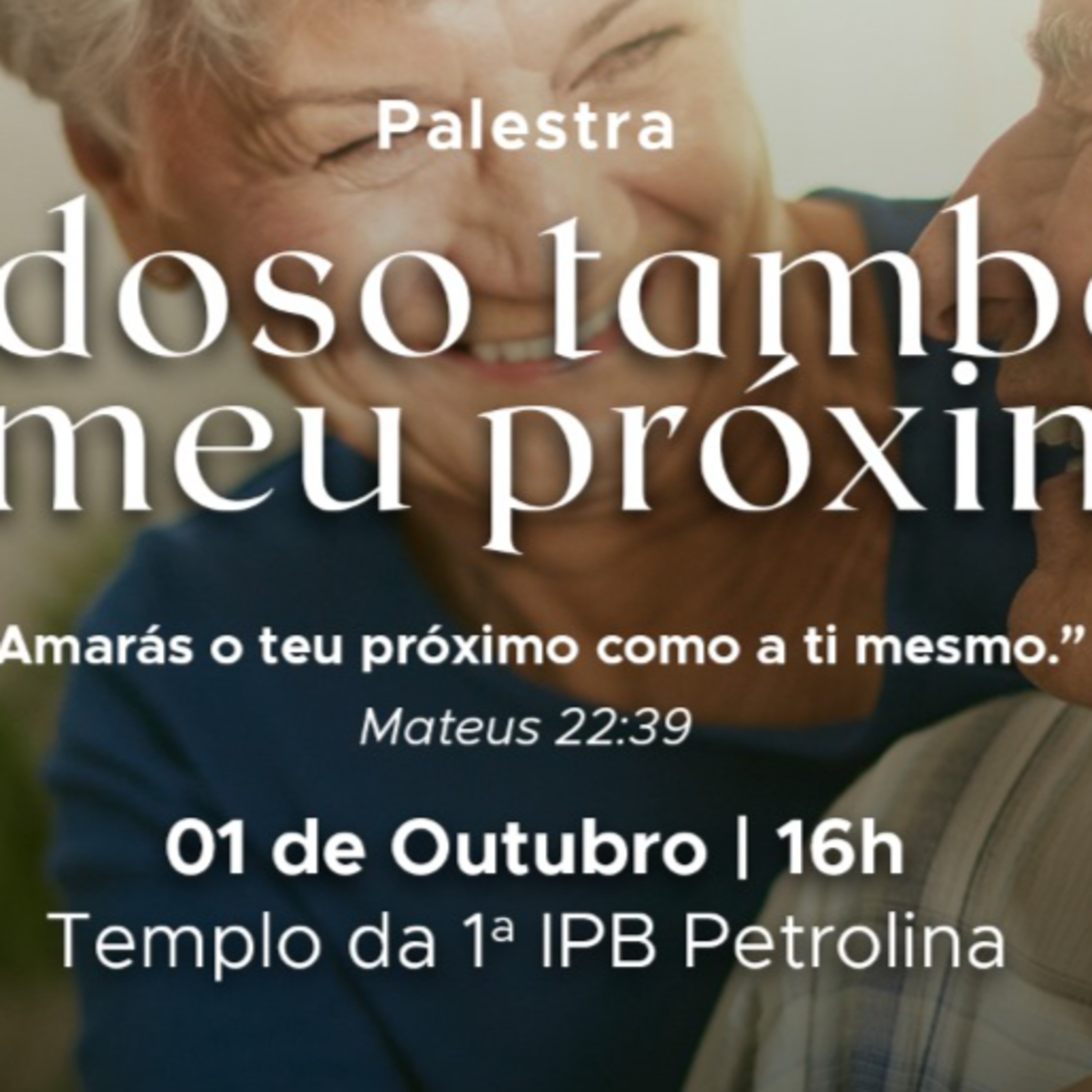 O idoso também é meu próximo - 01 de Outubro de 2022 - Pastoral - Rev.Luiz Ronilson episode artwork