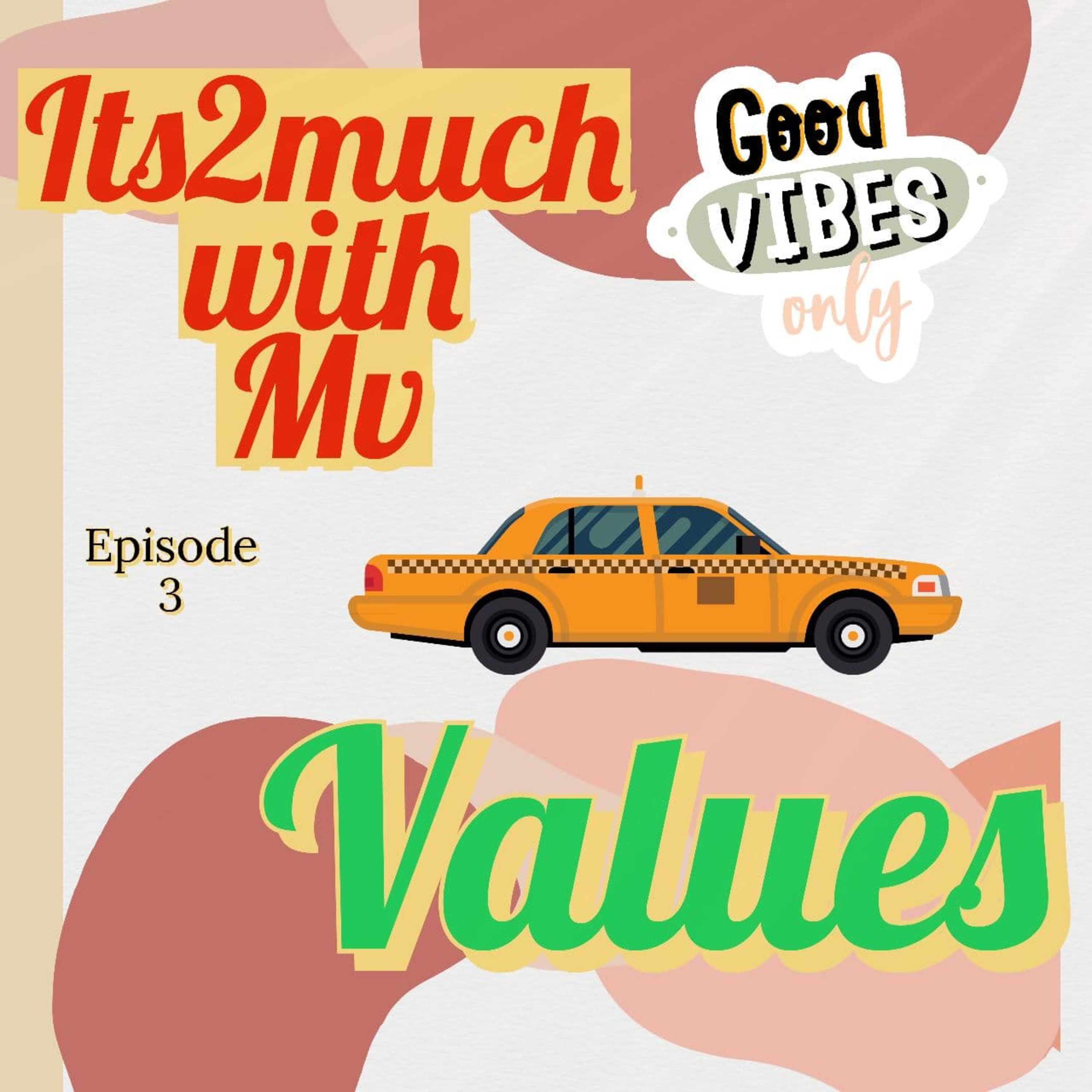 Episode 3: Values episode artwork