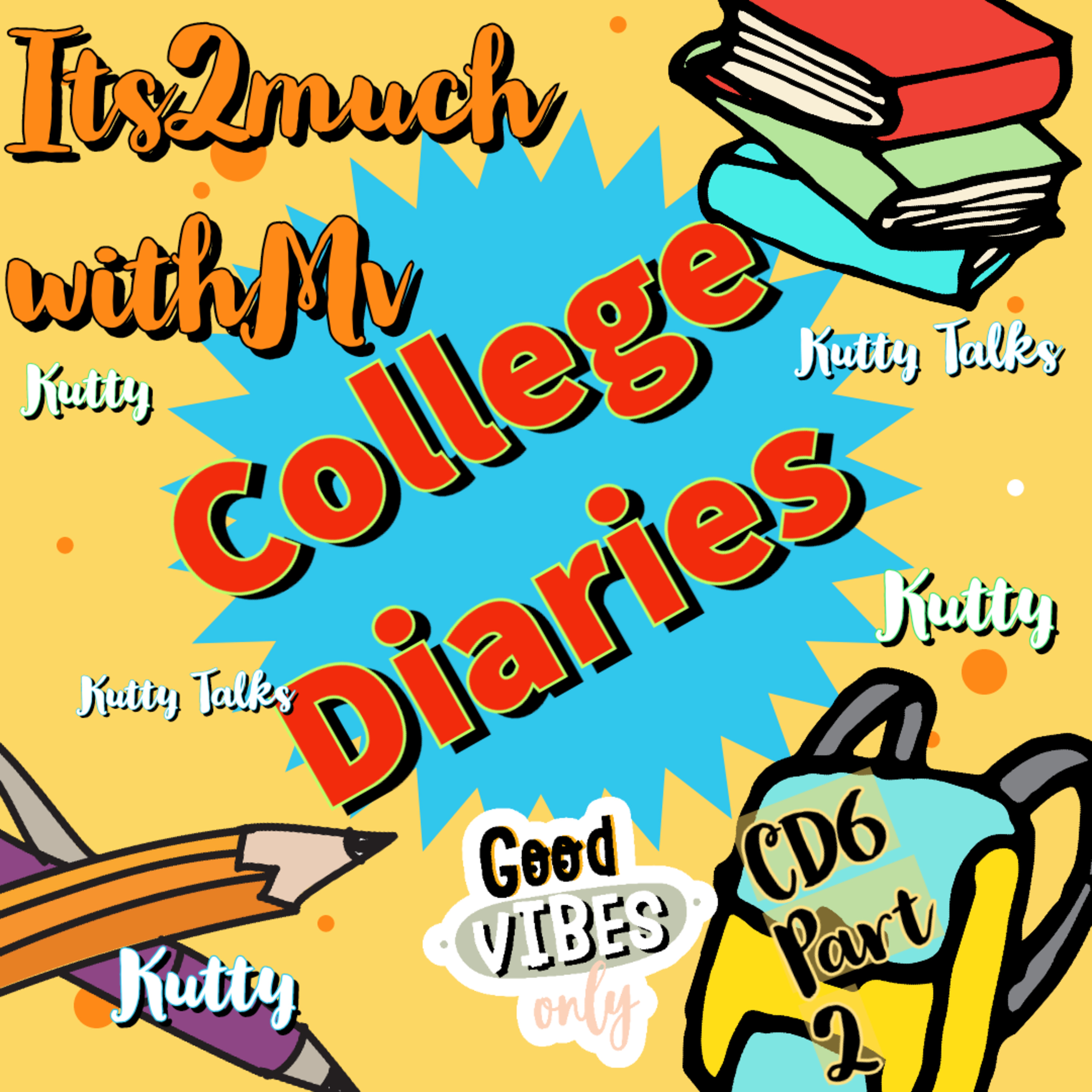 College Diaries 6 Part 2 (Kutty Talks)  episode artwork