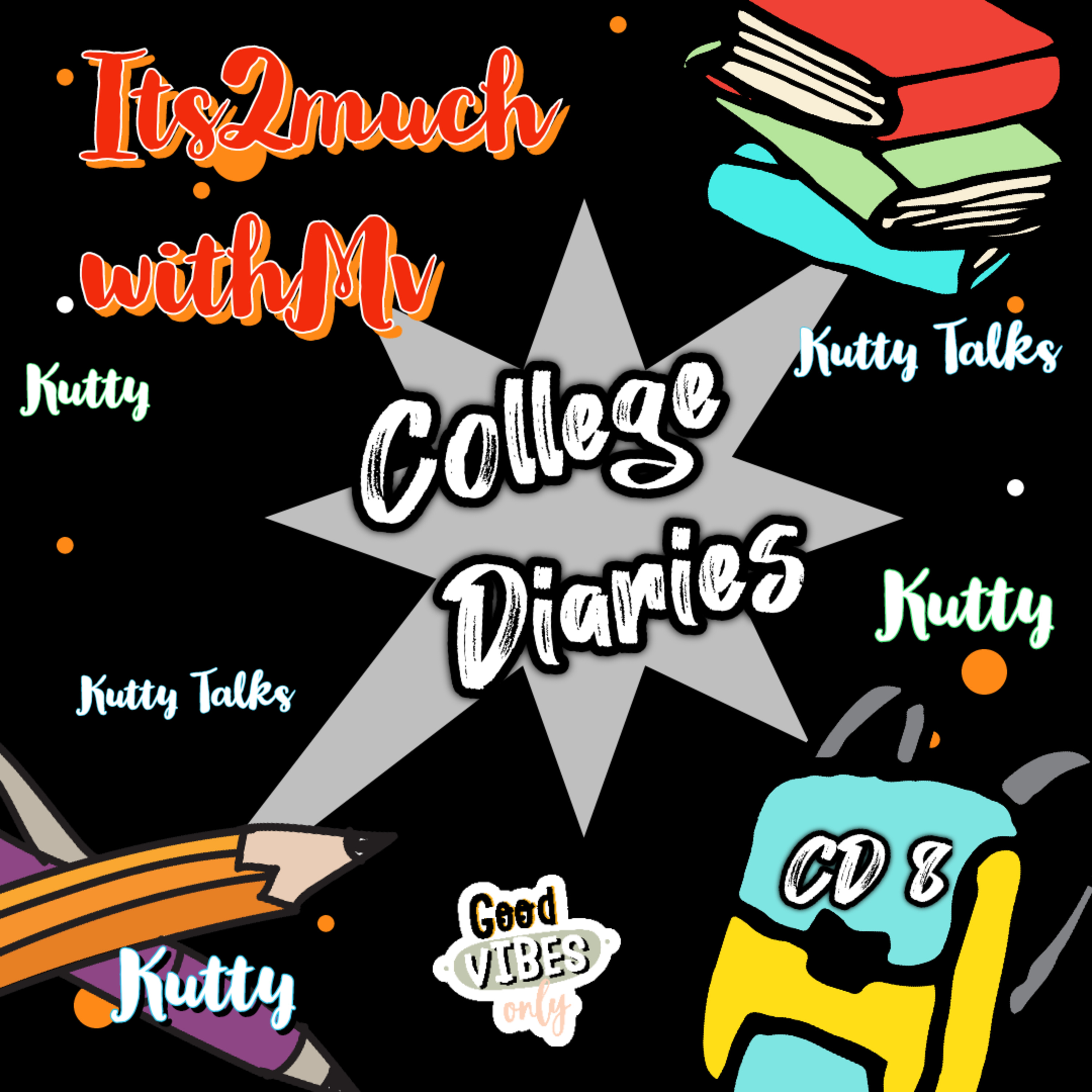 College Diaries 8 (Kutty Talks) episode artwork