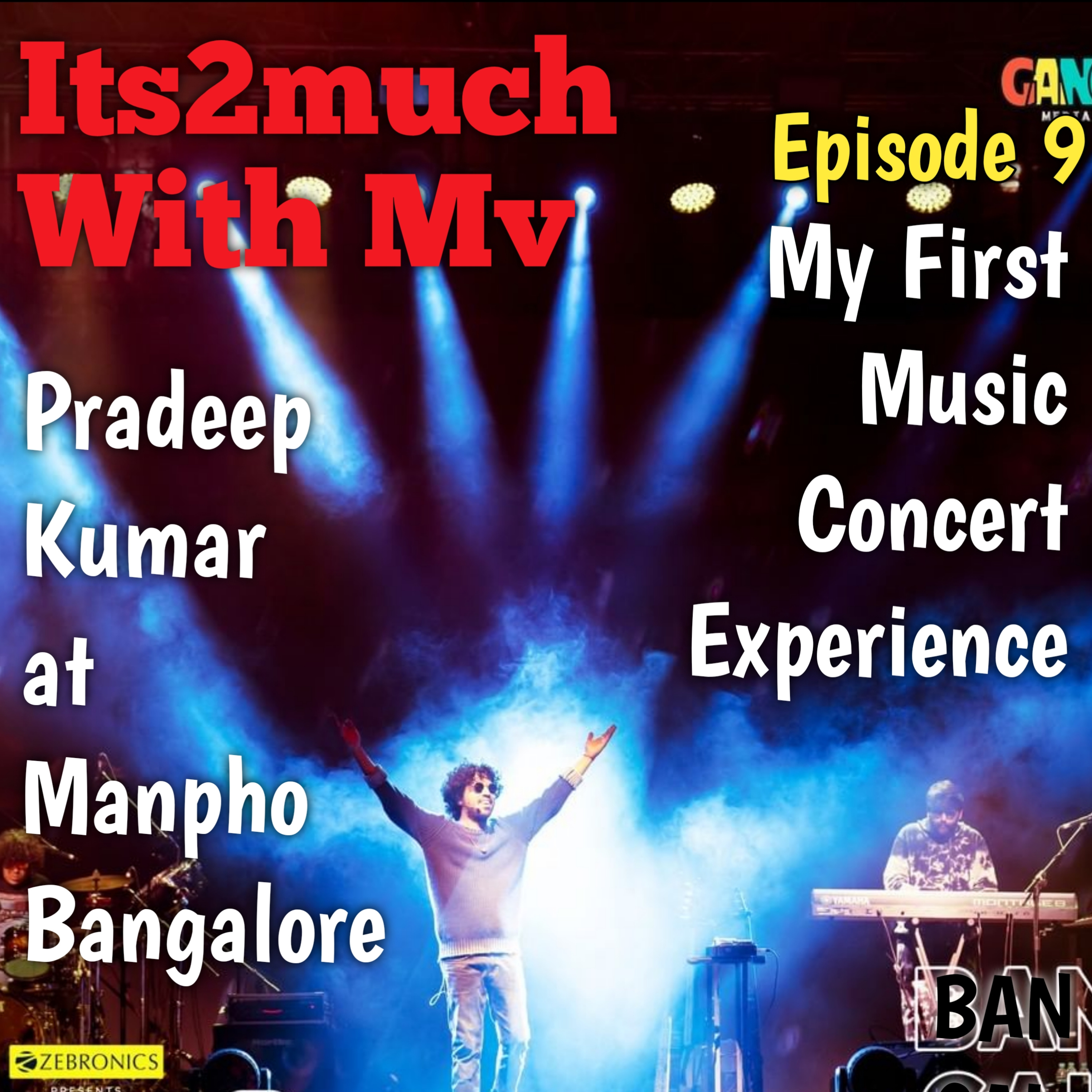Episode 9:My First Music Concert Experience. episode artwork