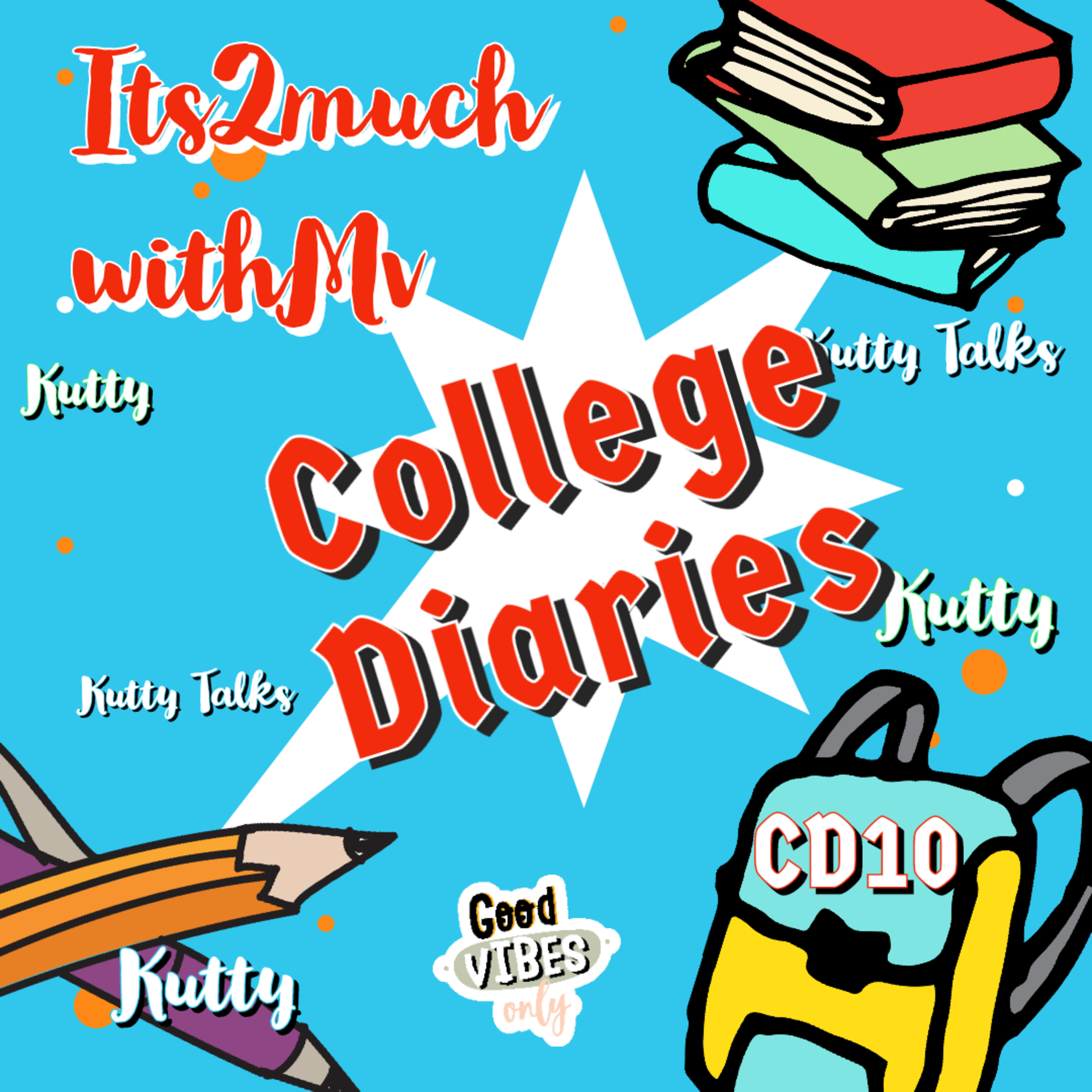 College Diaries 10 (Kutty Talks) episode artwork