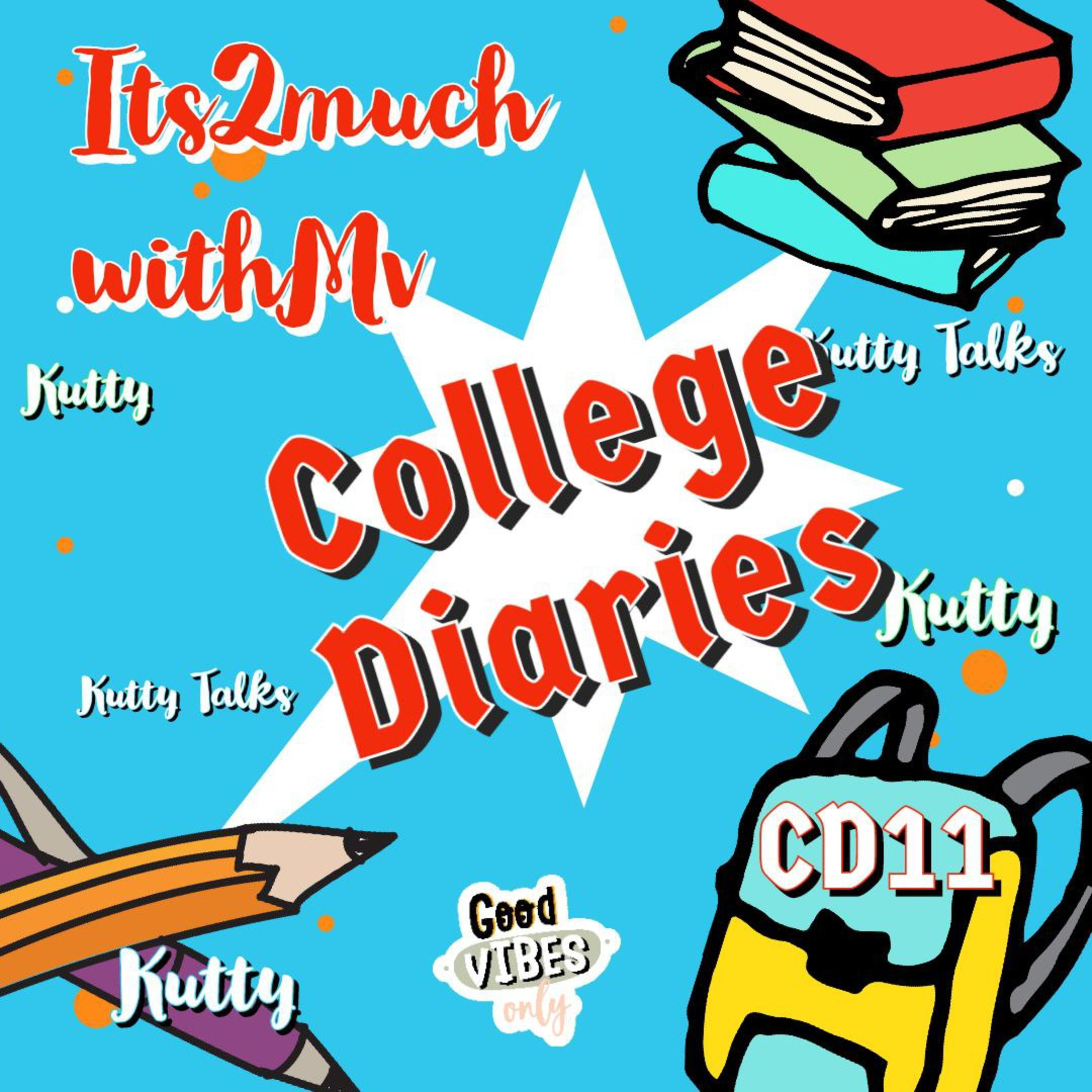 College Diaries 11 (Kutty Talks) episode artwork