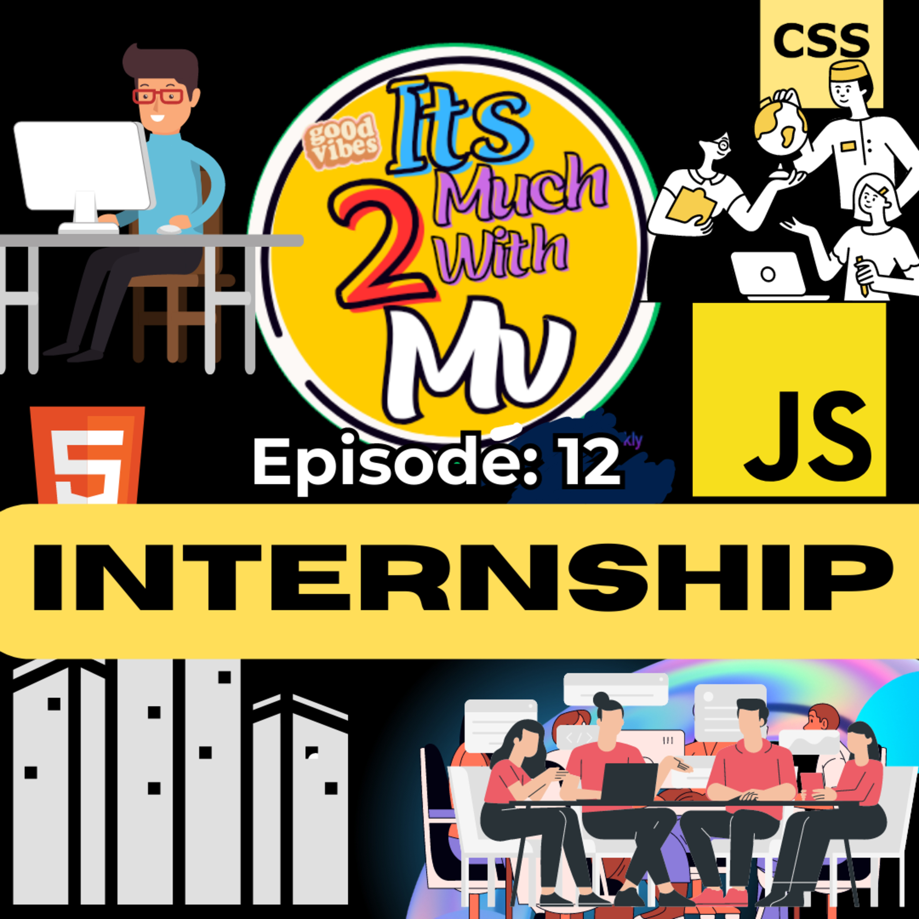 Episode 12 : Internship 🫠 episode artwork