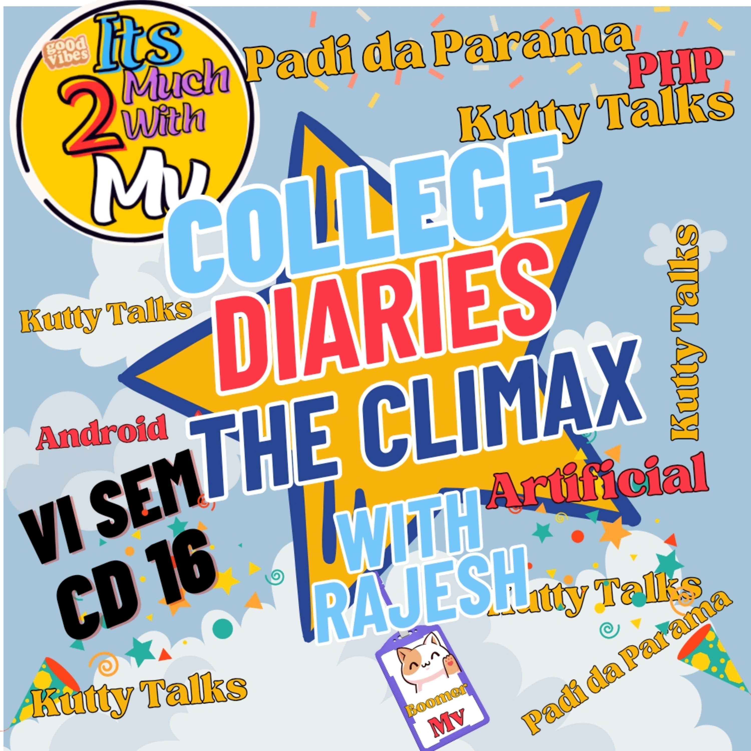 College Diaries The Climax 🎈 episode artwork