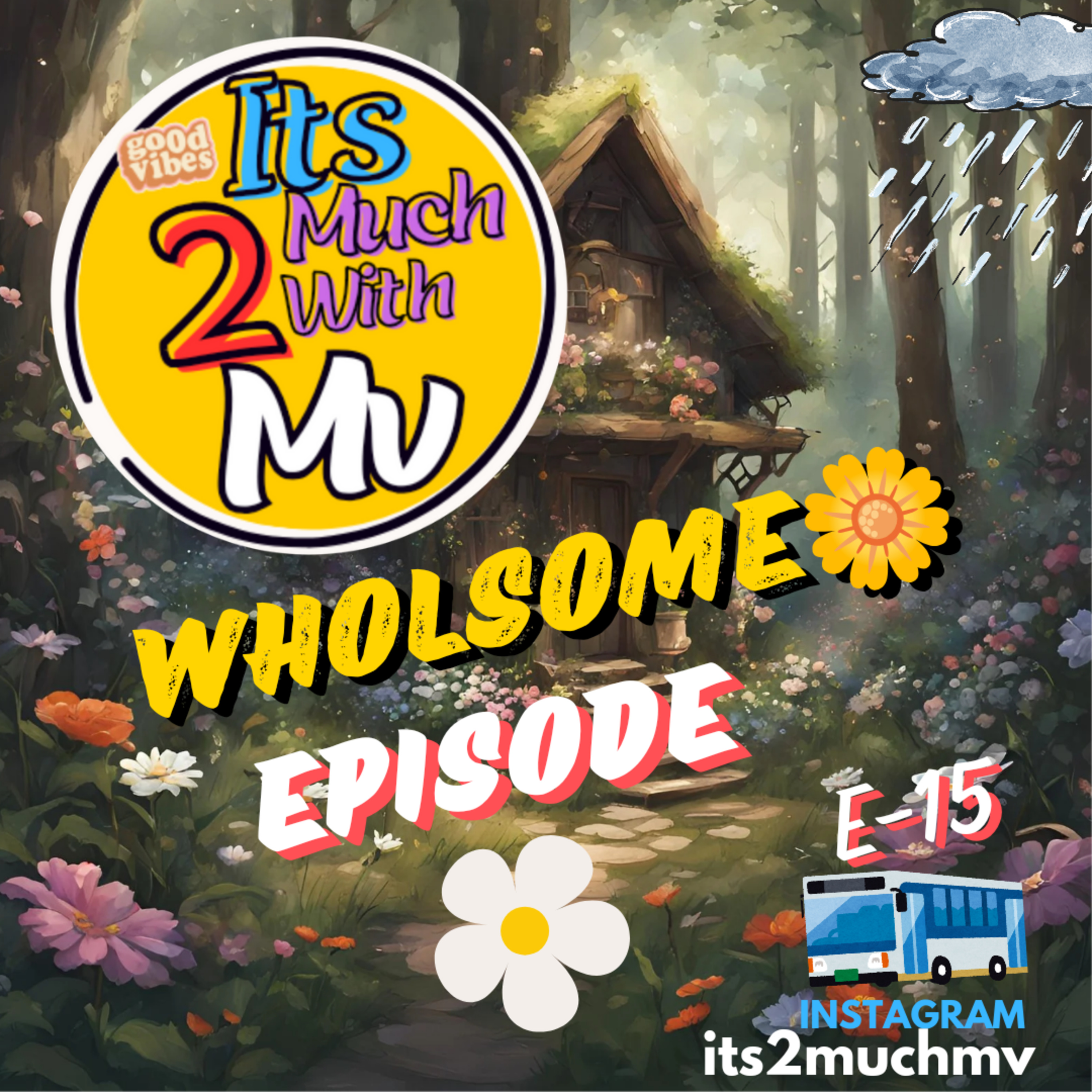 Wholsome Episode 🌼 episode artwork