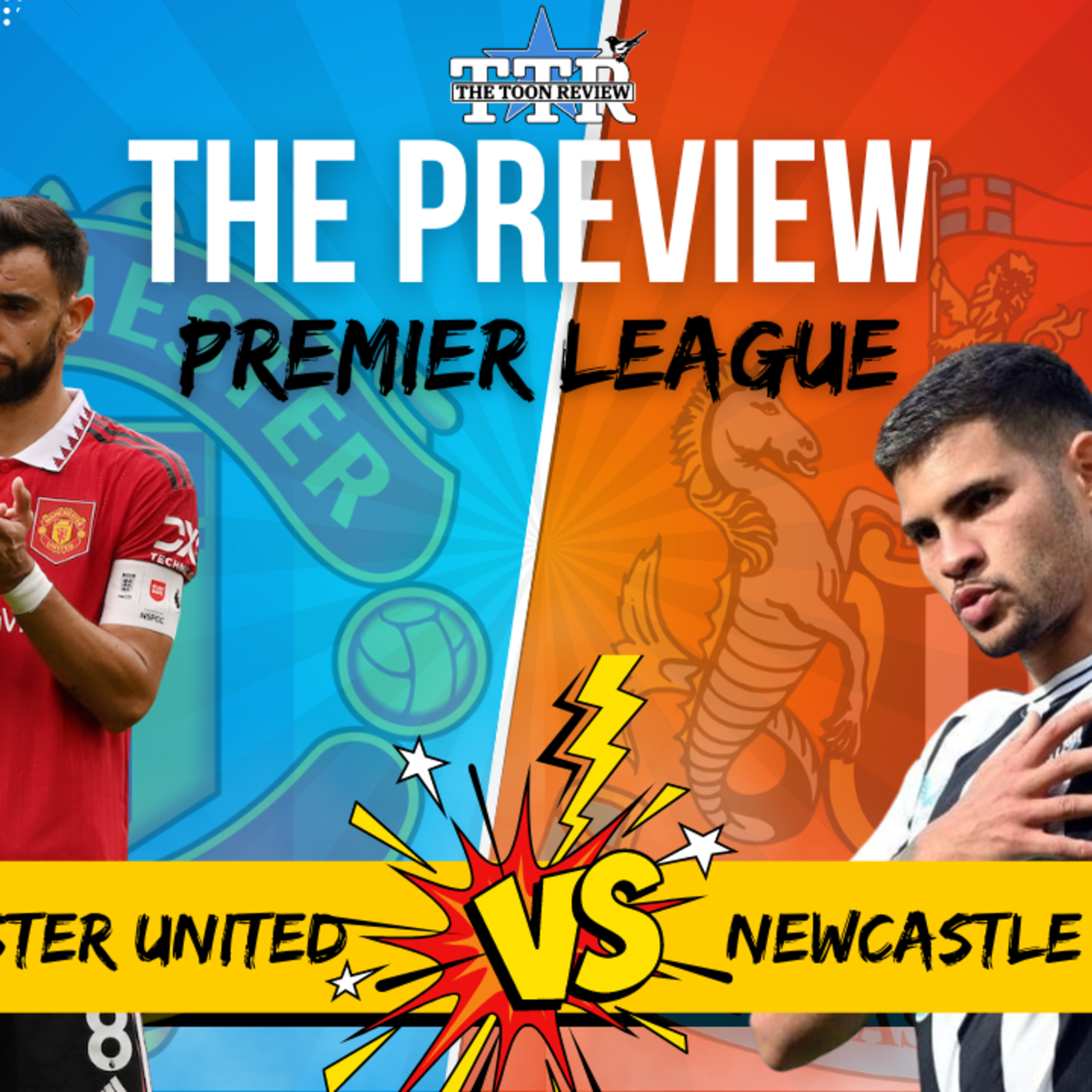 MANCHESTER UNITED V NEWCASTLE UNITED | THE PREVIEW
