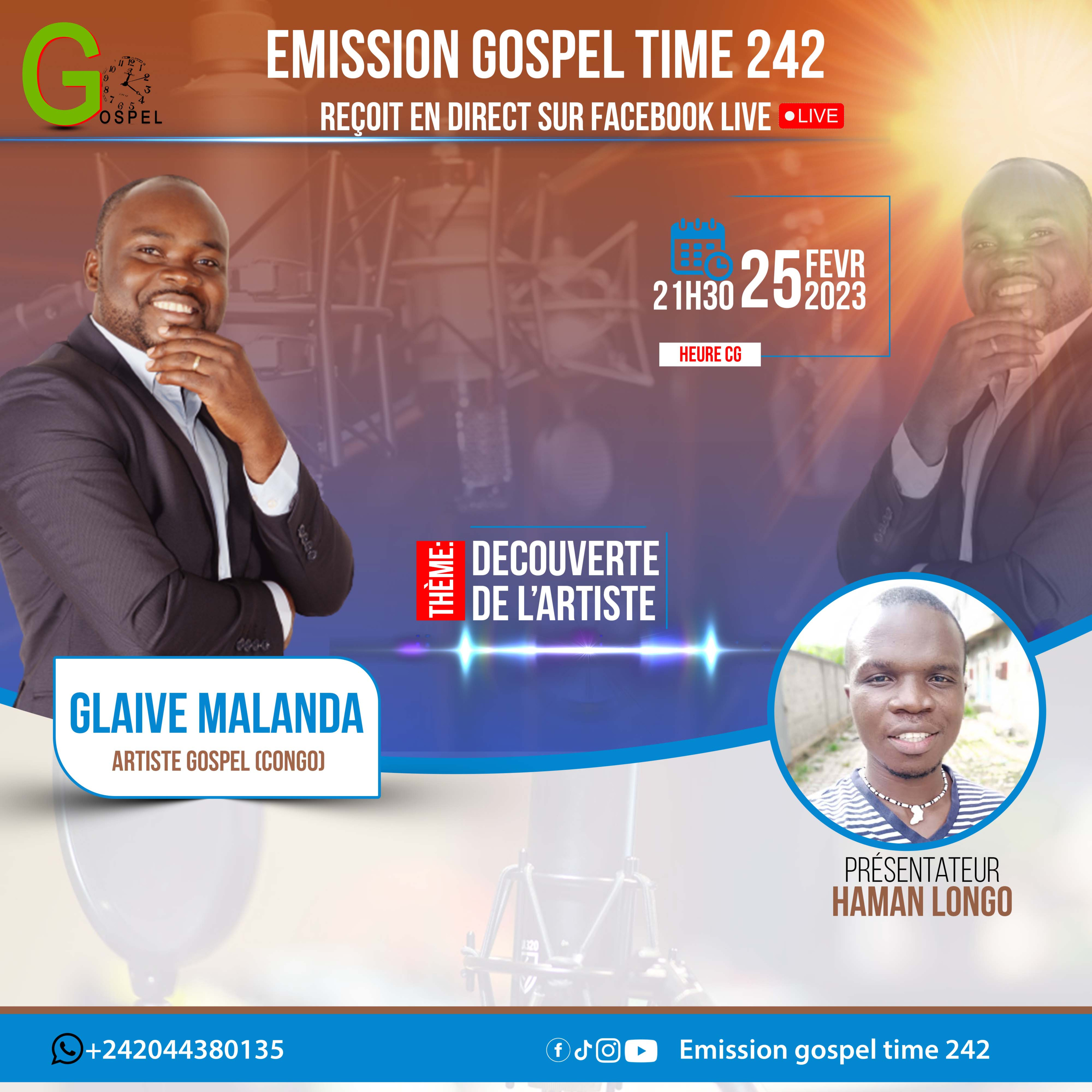 EMISSION GOSPEL TIME 242 DU 25 FEVRIER 2023 AVEC LE FRERE GLAIVE MALANDA Artiste Musicien gospel