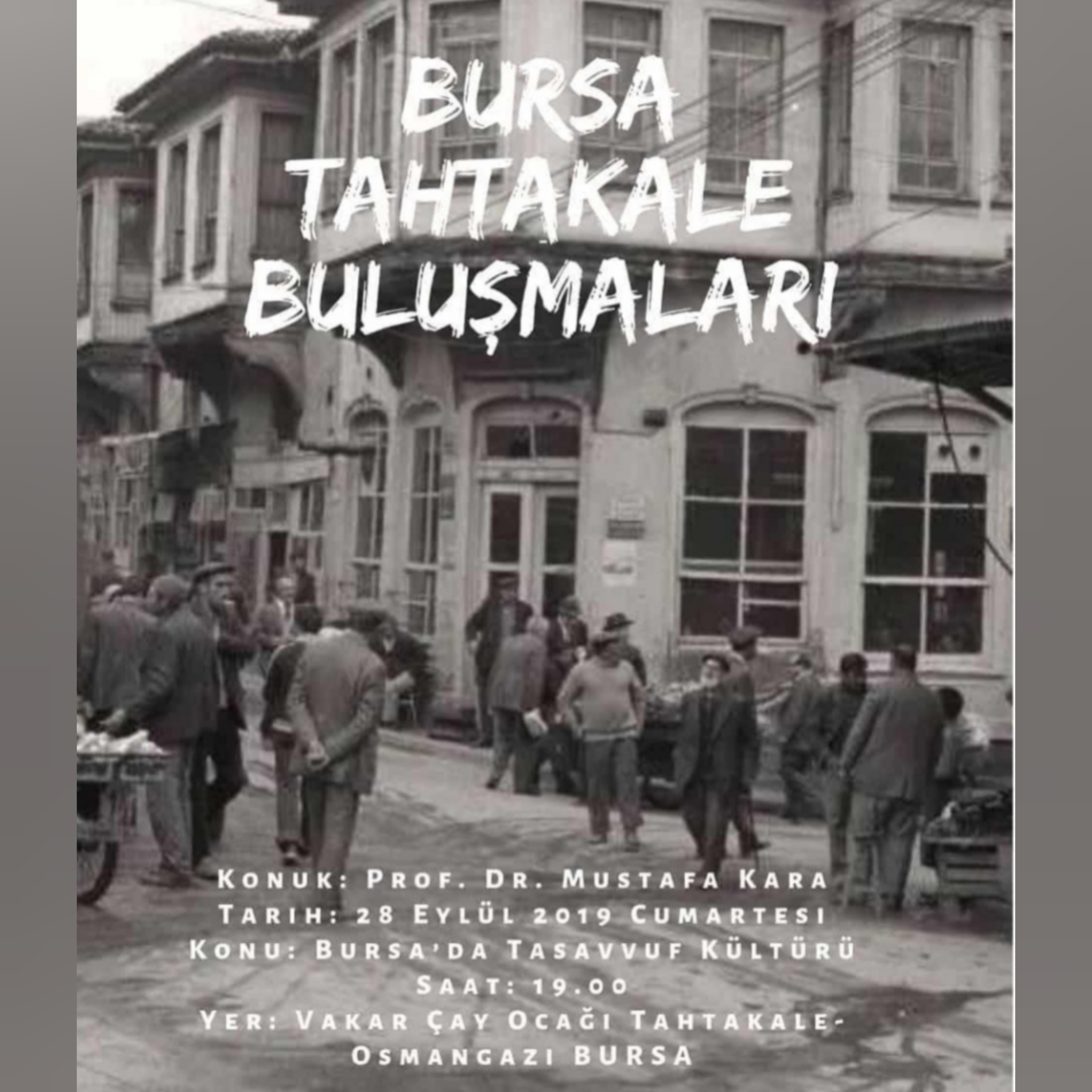 Bursa Tahtakale Buluşmaları