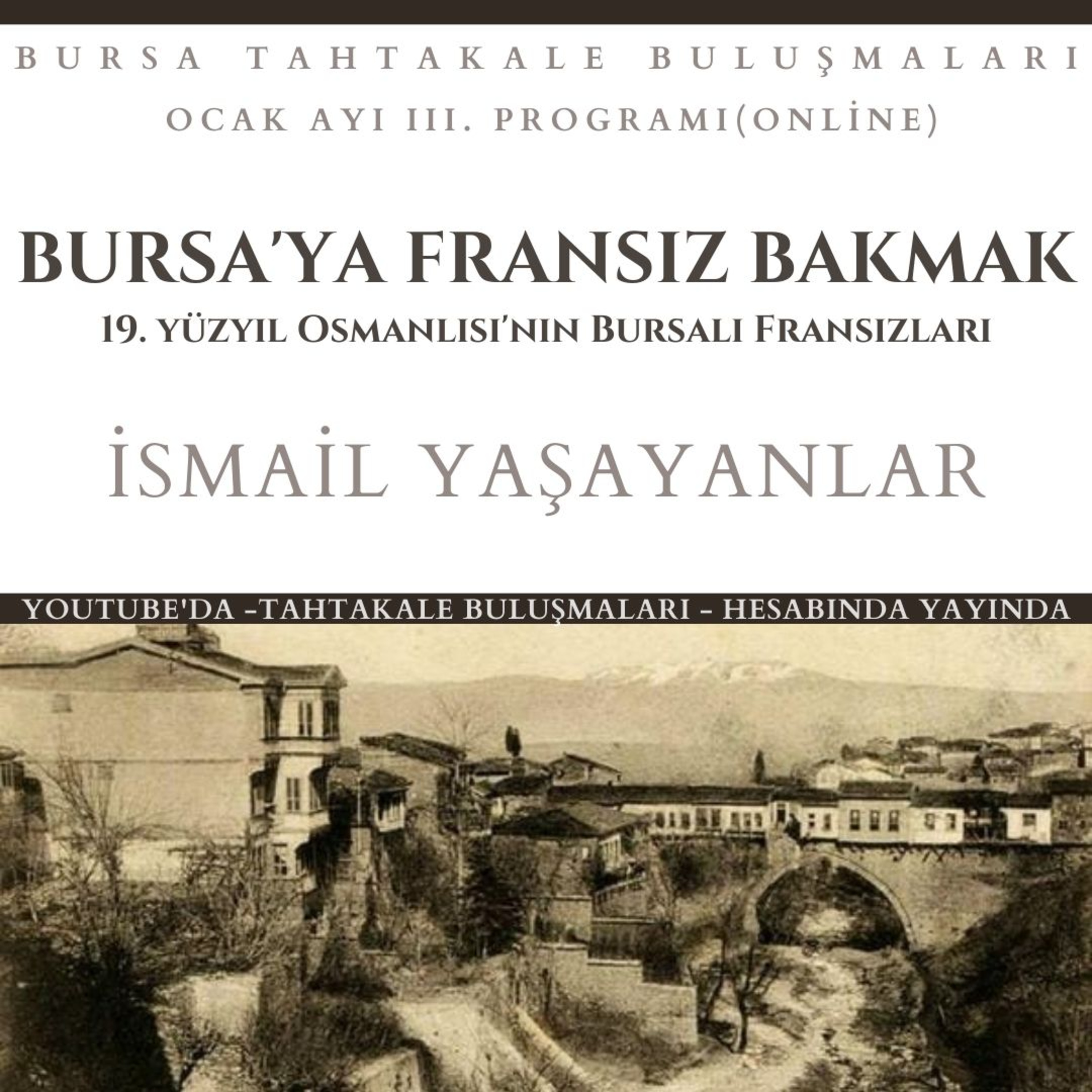 Bursa Tahtakale Buluşmaları