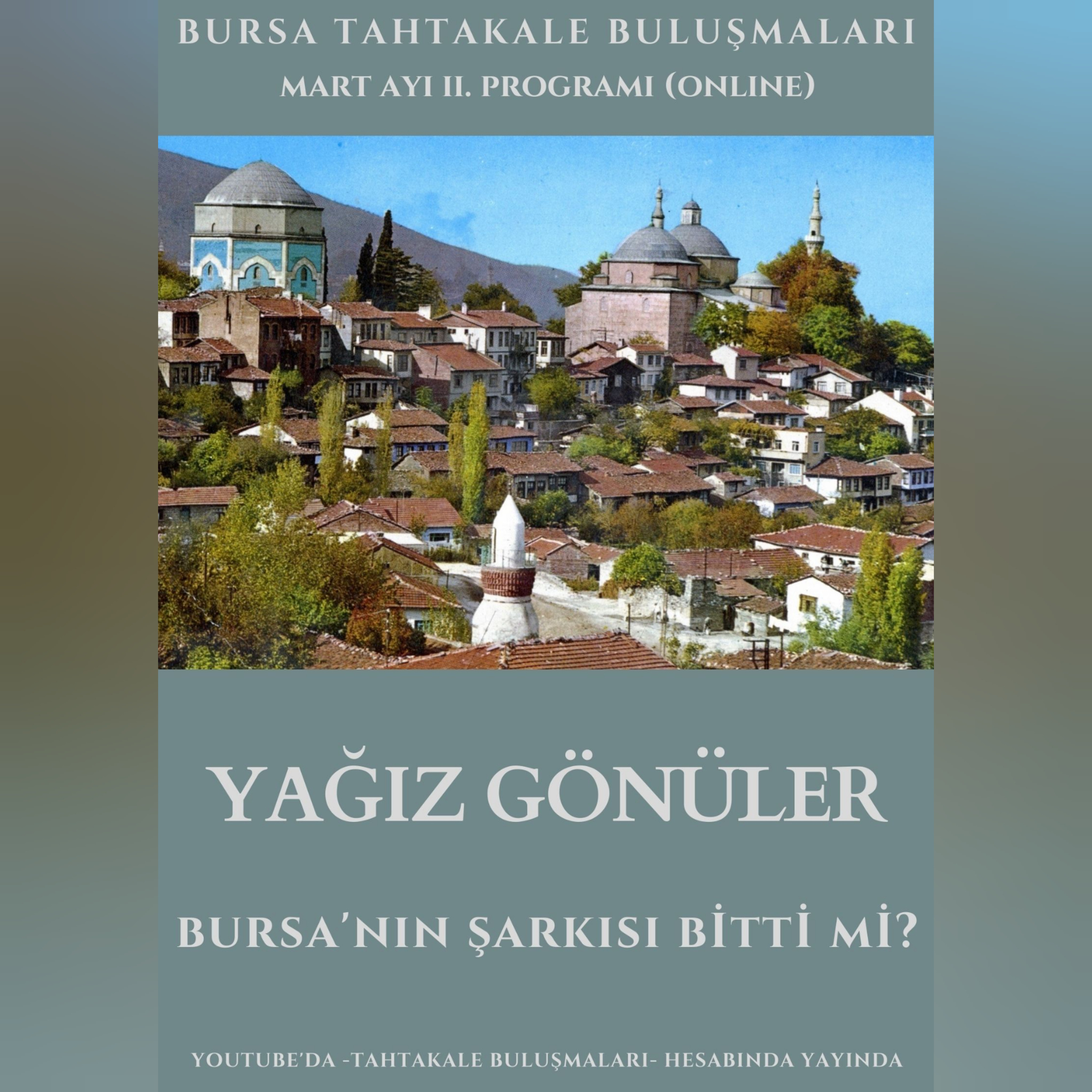 Bursa Tahtakale Buluşmaları