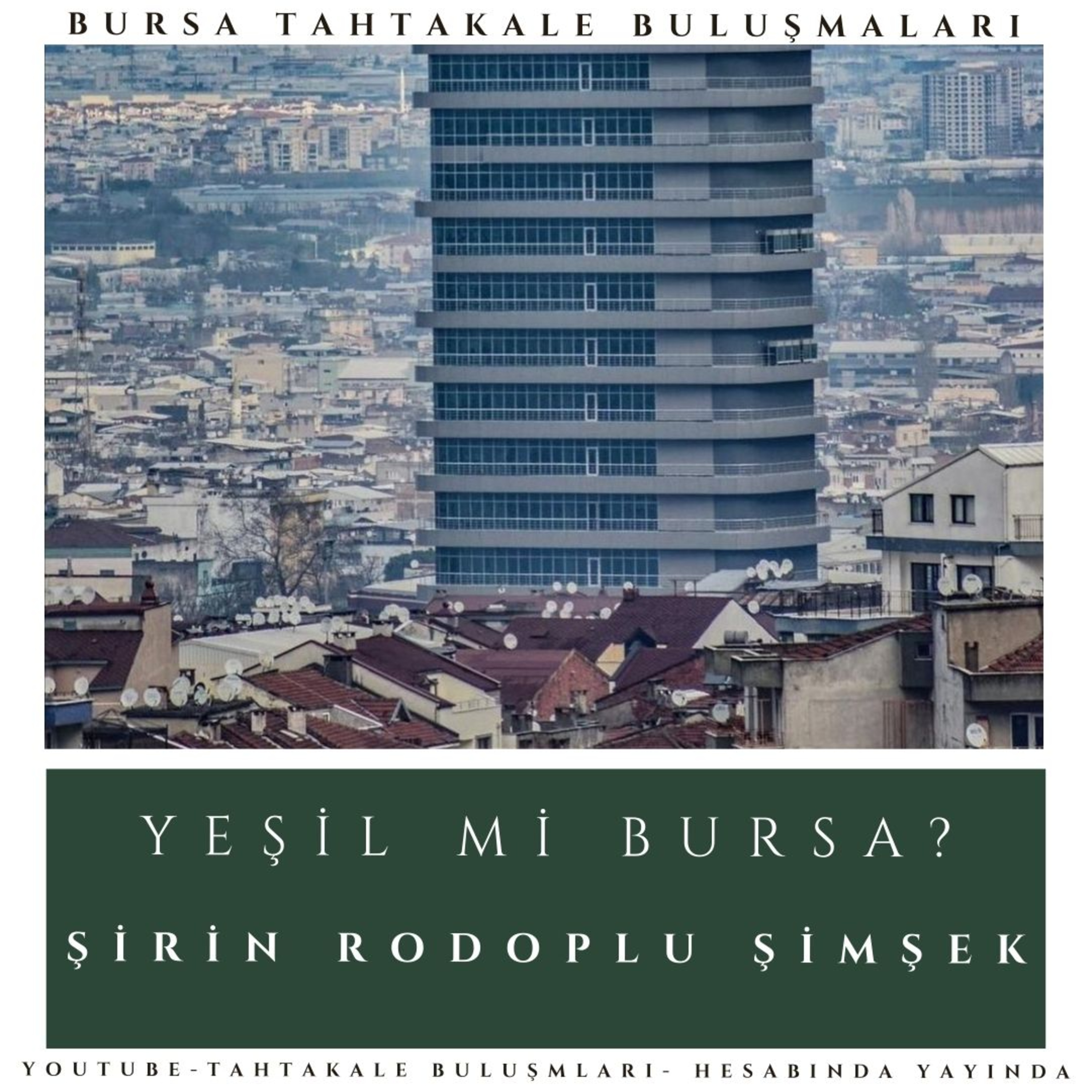 Bursa Tahtakale Buluşmaları