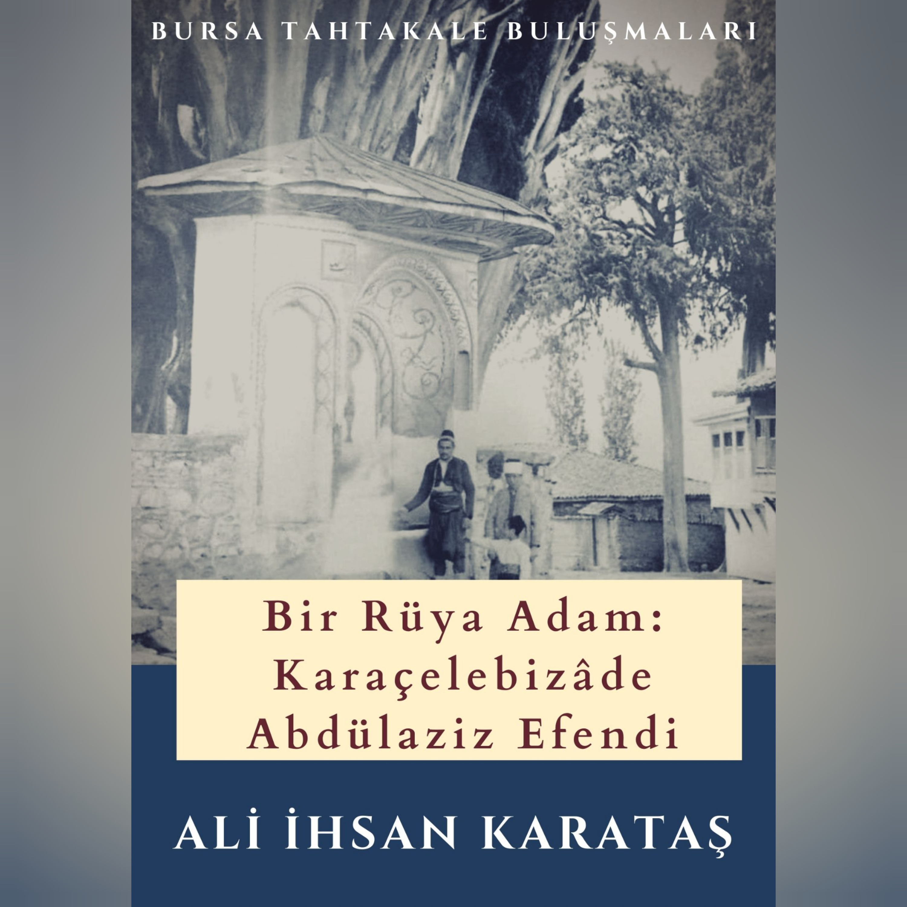 Bursa Tahtakale Buluşmaları