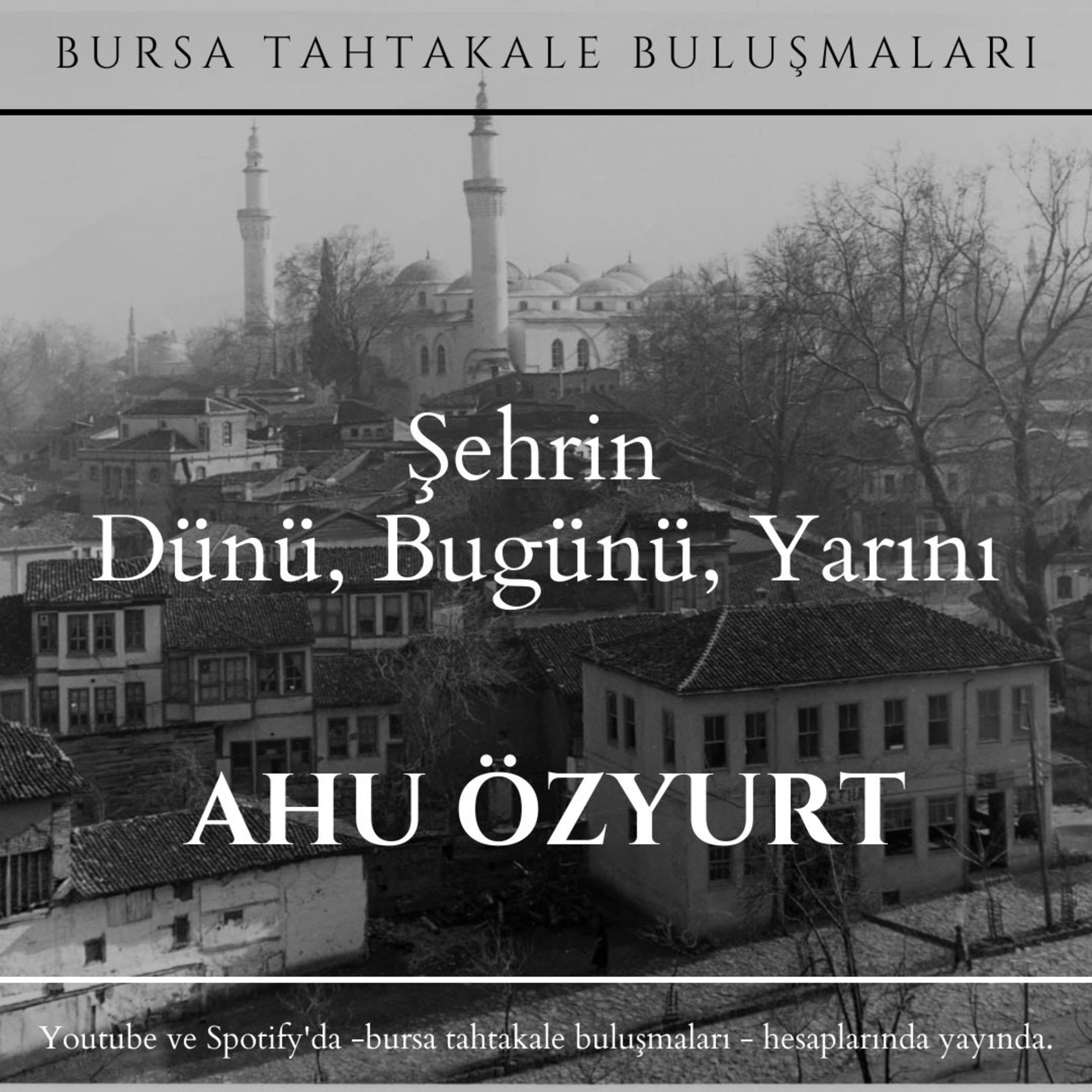 Bursa Tahtakale Buluşmaları