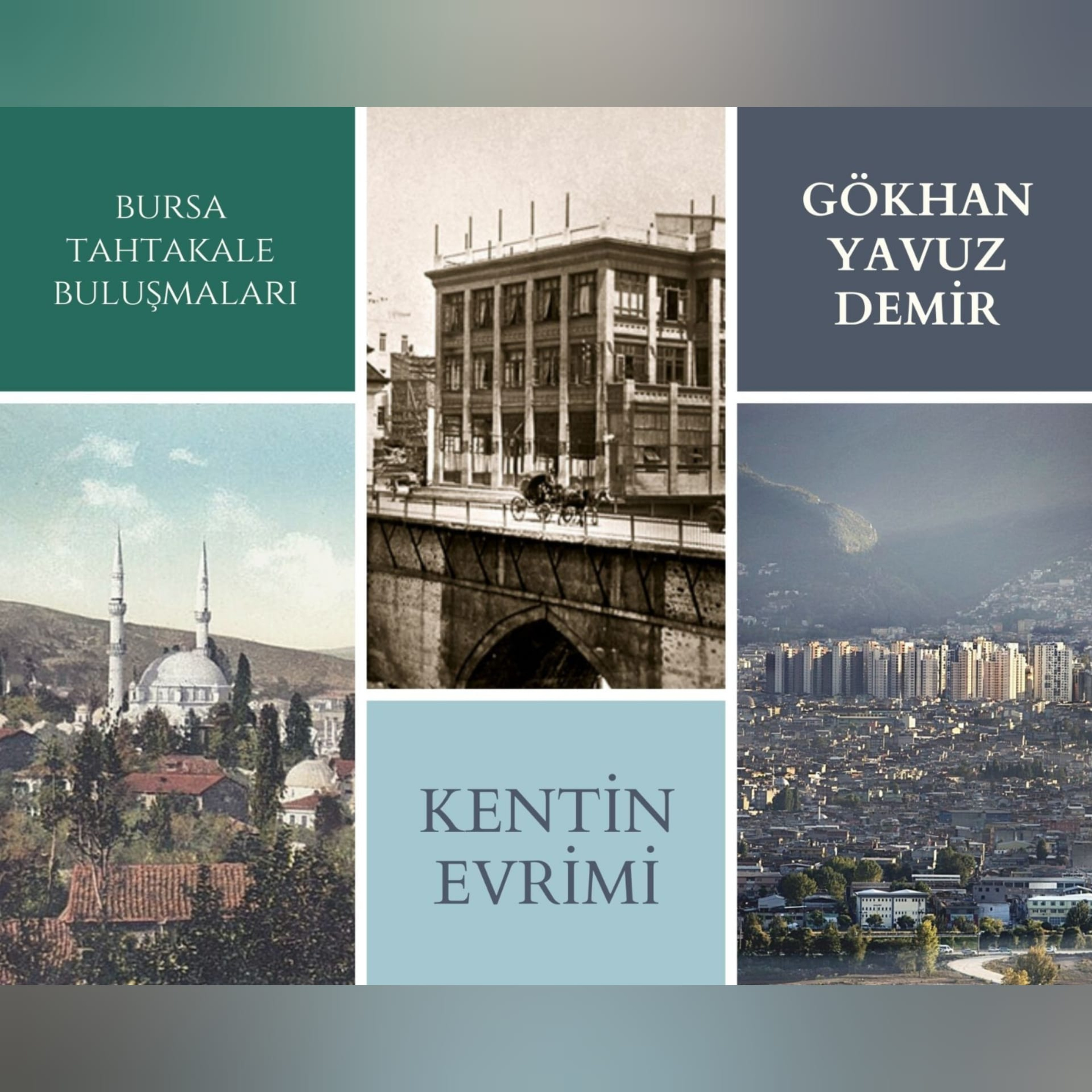 Bursa Tahtakale Buluşmaları - Gökhan Yavuz Demir - Kentin Evrimi episode artwork