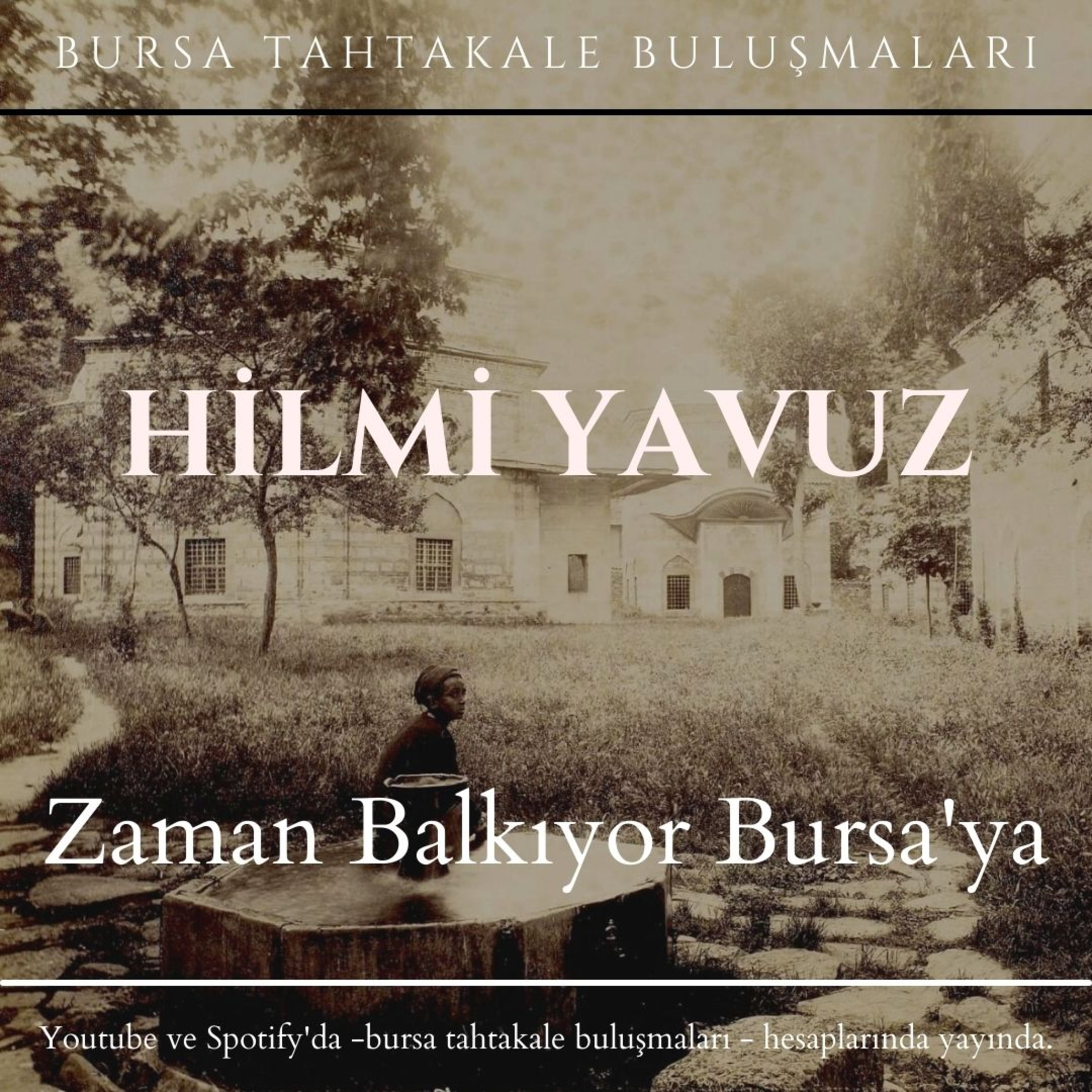 Bursa Tahtakale Buluşmaları