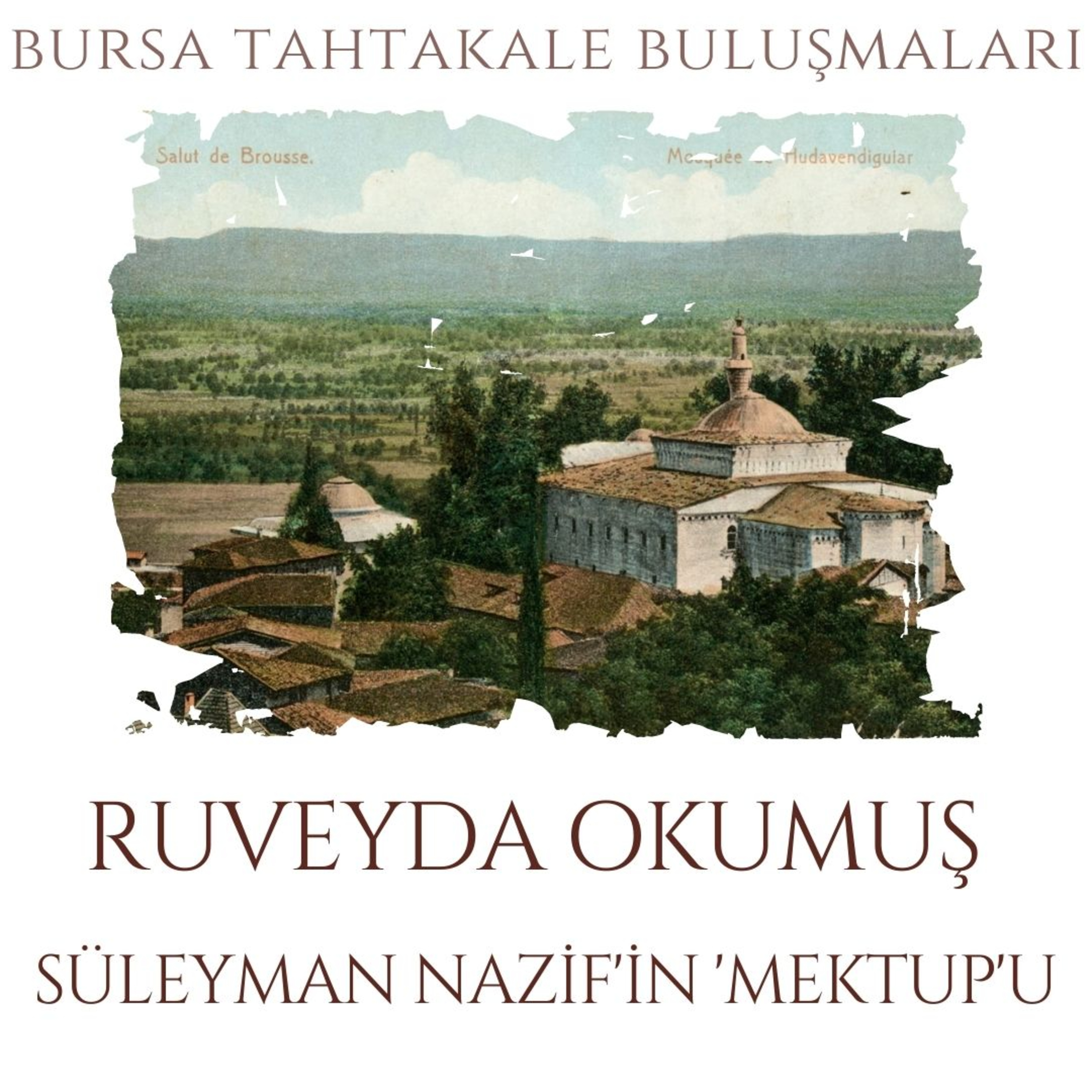 Bursa Tahtakale Buluşmaları
