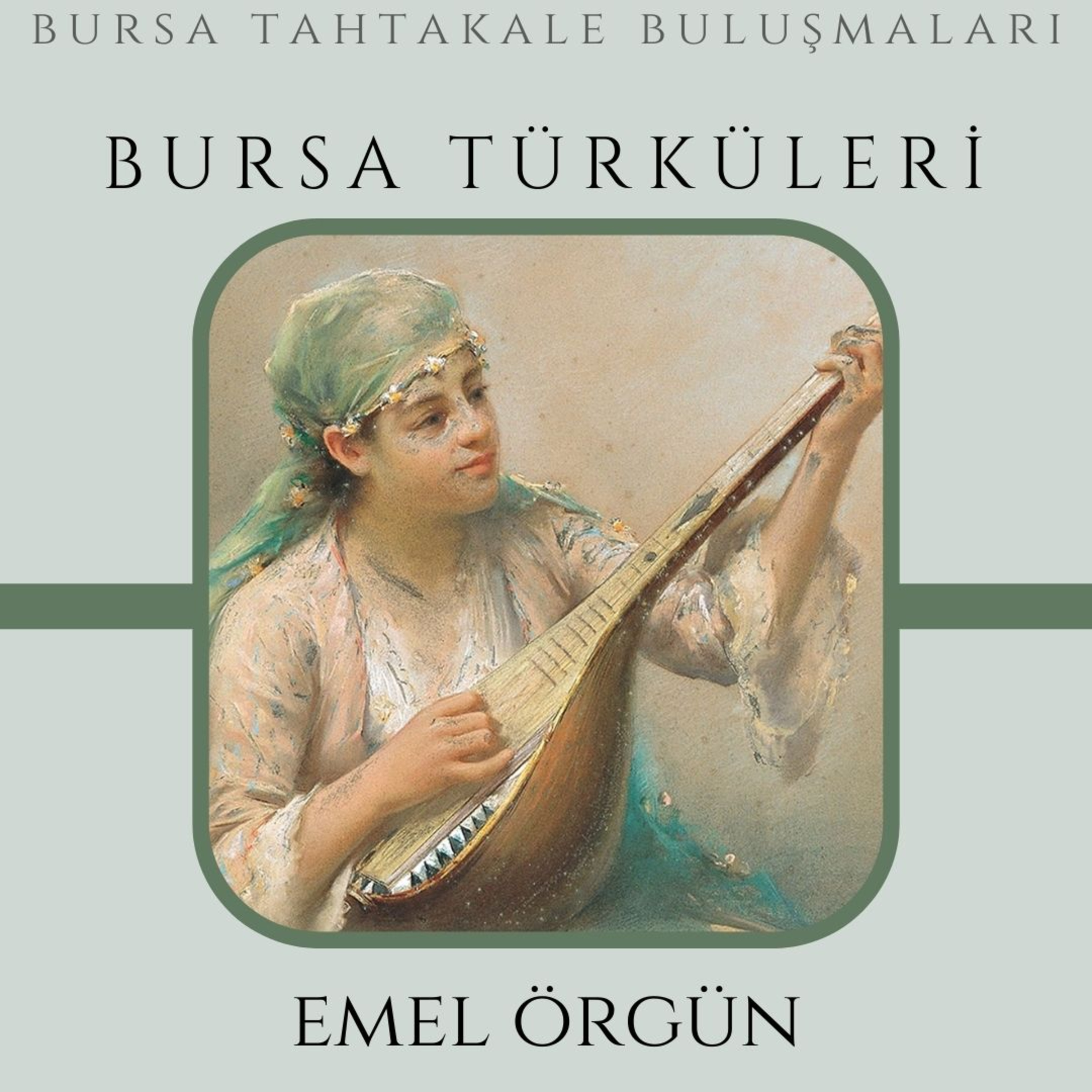 Bursa Tahtakale Buluşmaları - Emel Örgün - Bursa Türküleri episode artwork
