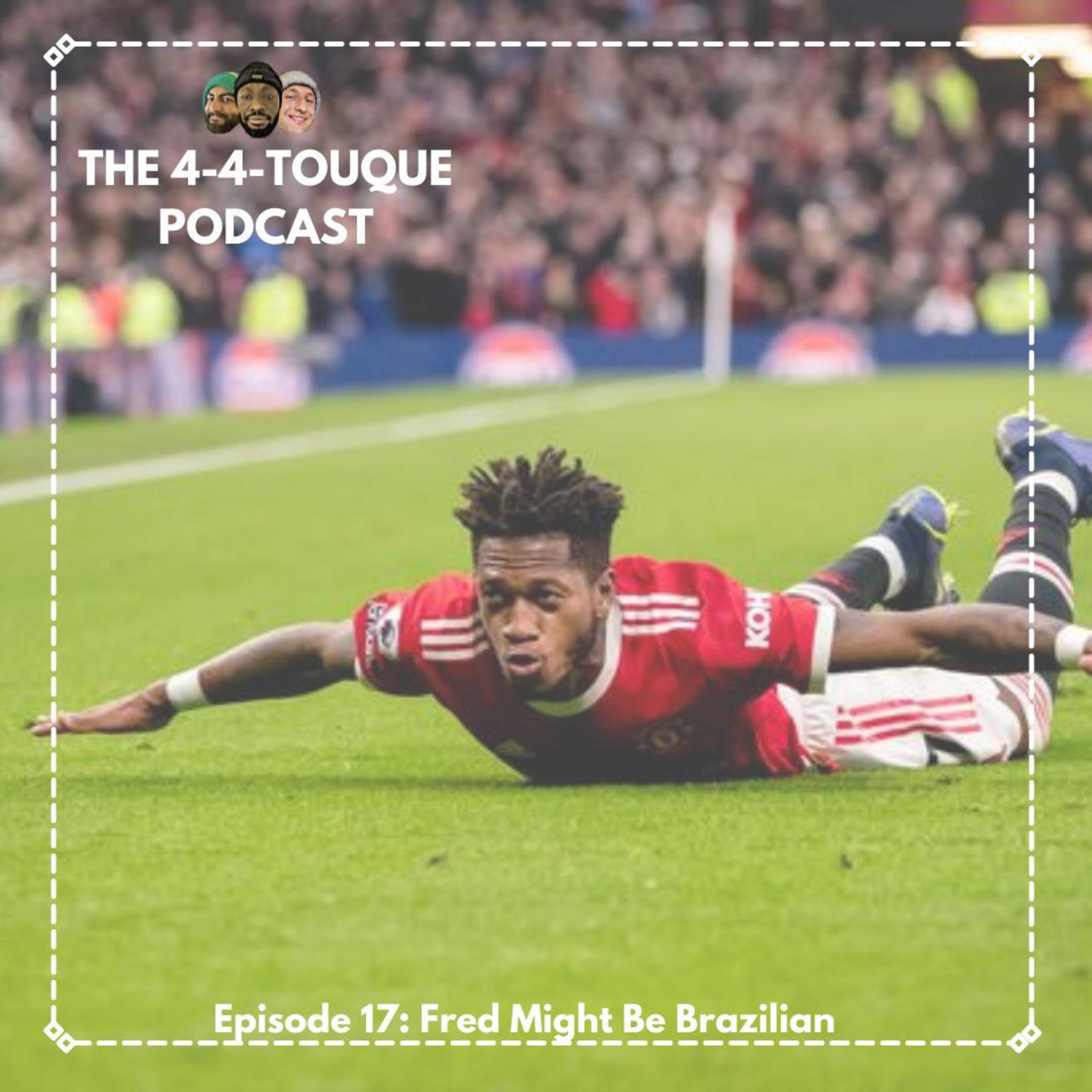 The 4-4-Touque Podcast