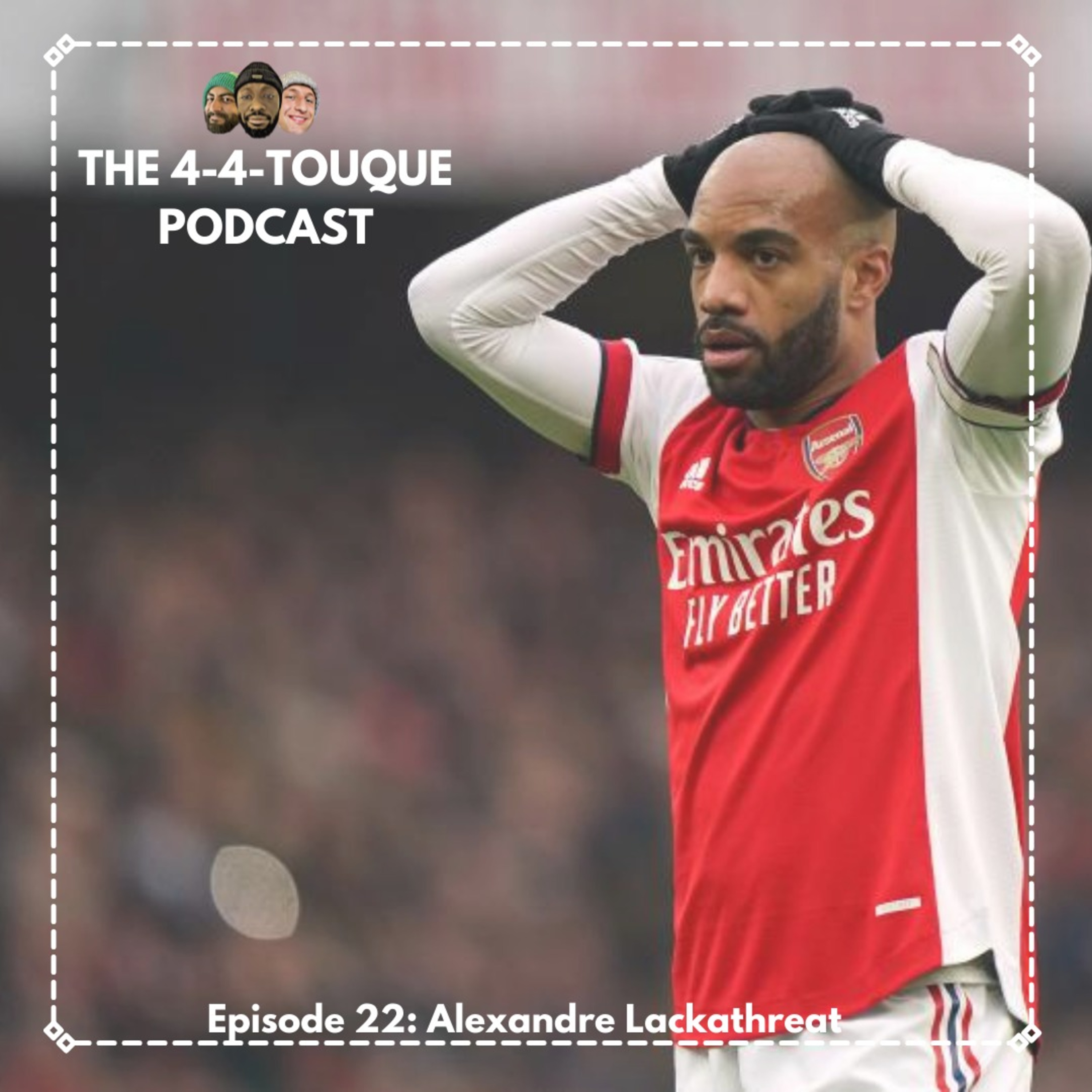 The 4-4-Touque Podcast