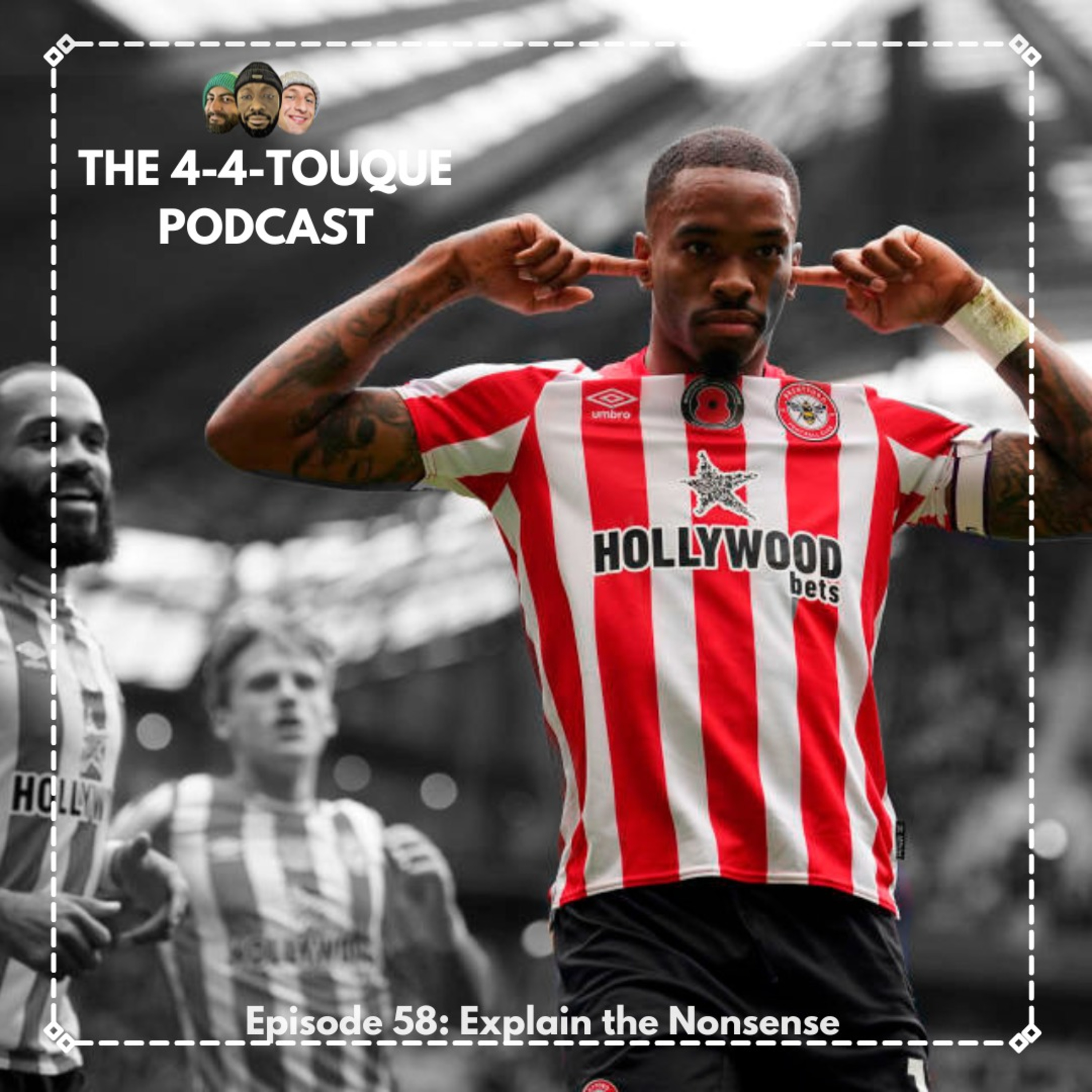 The 4-4-Touque Podcast