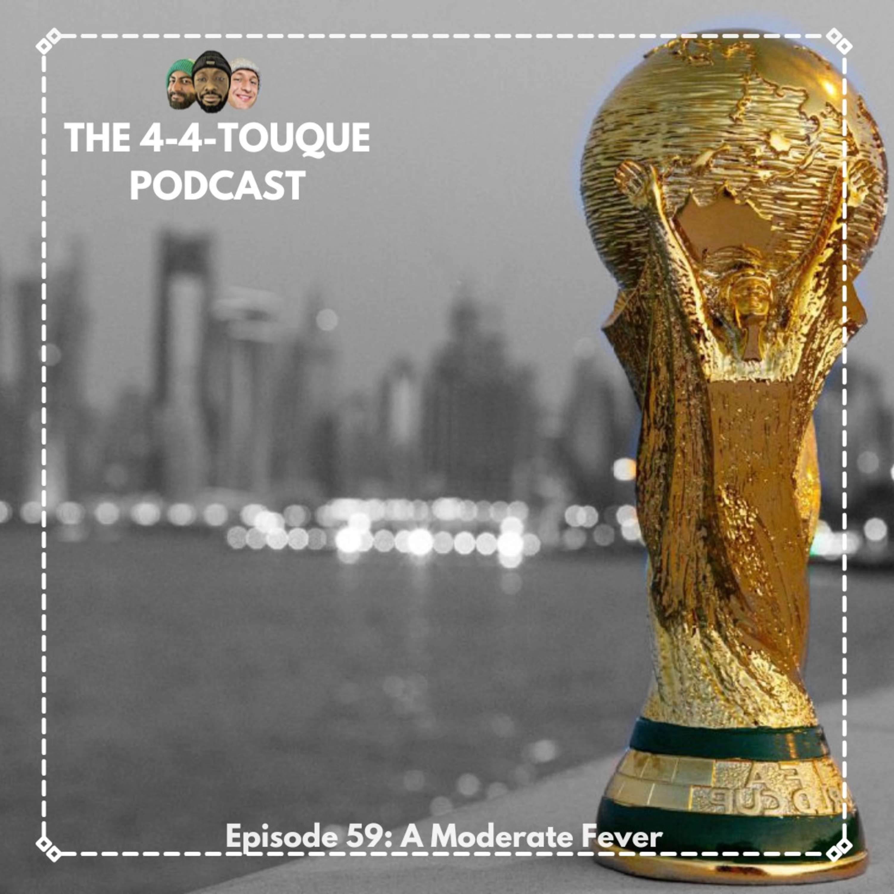 The 4-4-Touque Podcast