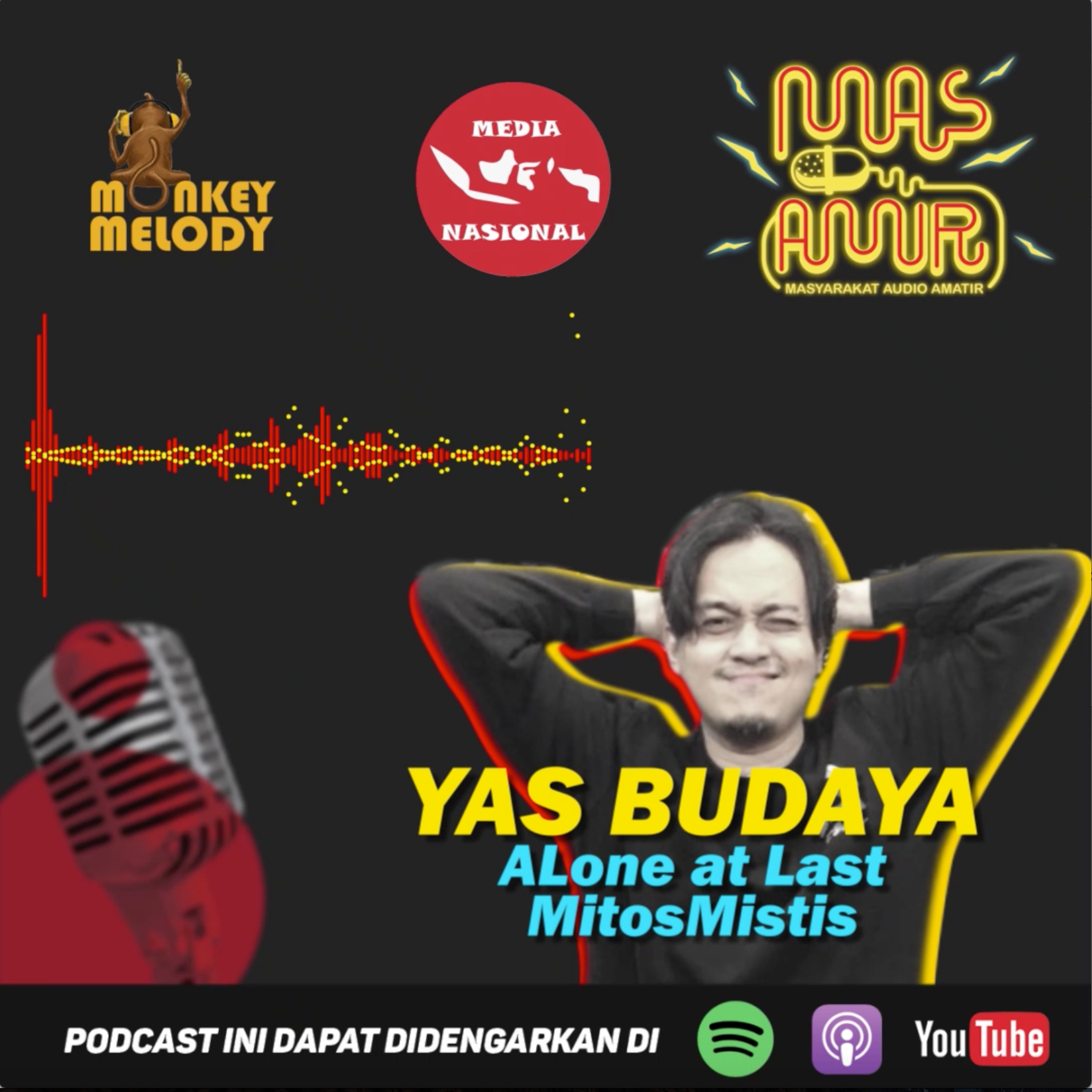 Intimate Talk: Yas Budaya (Alone at Last/Mitosmistis)