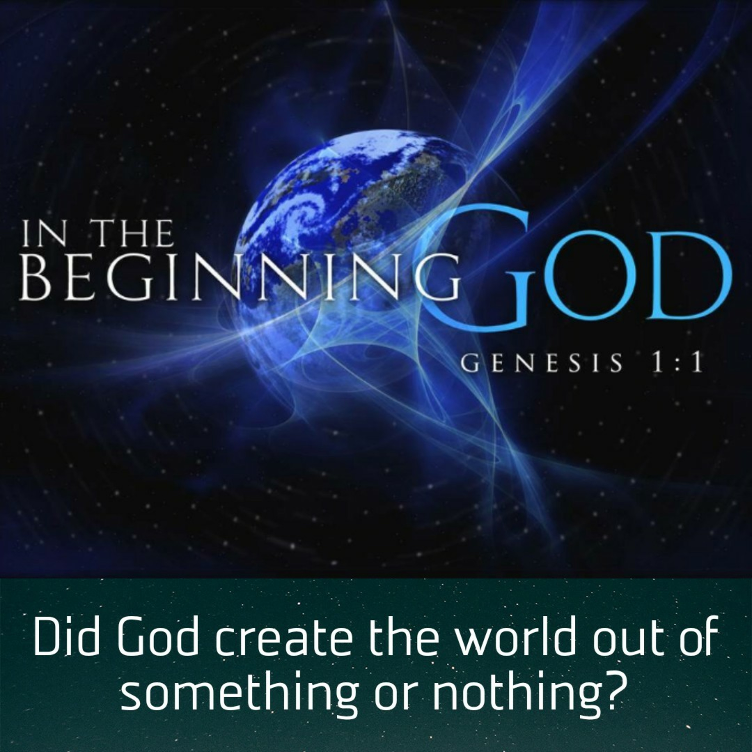Did God create the world out of something or nothing? episode artwork