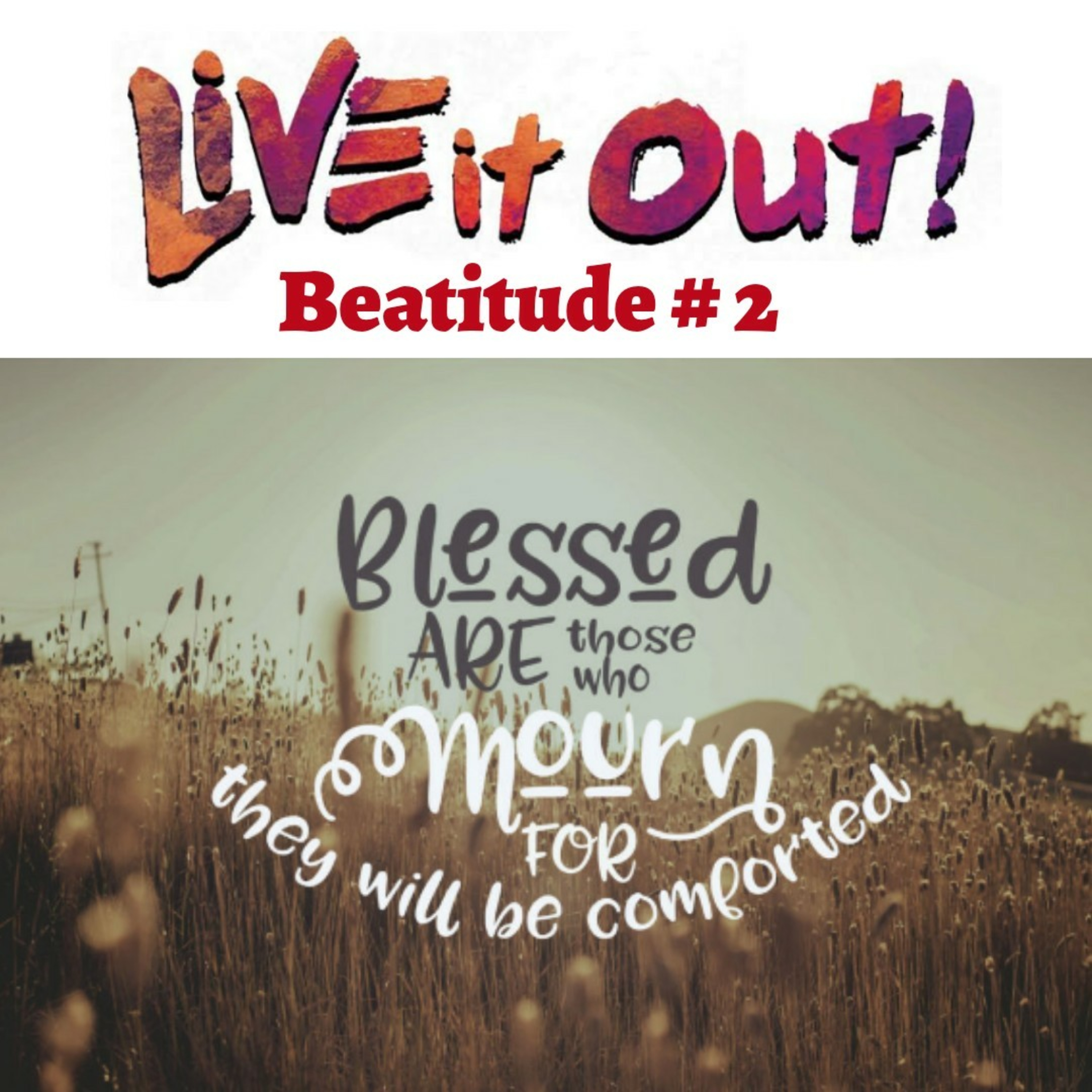 Beatitude # 2 Spiritual brokenness leads to spiritual health episode artwork