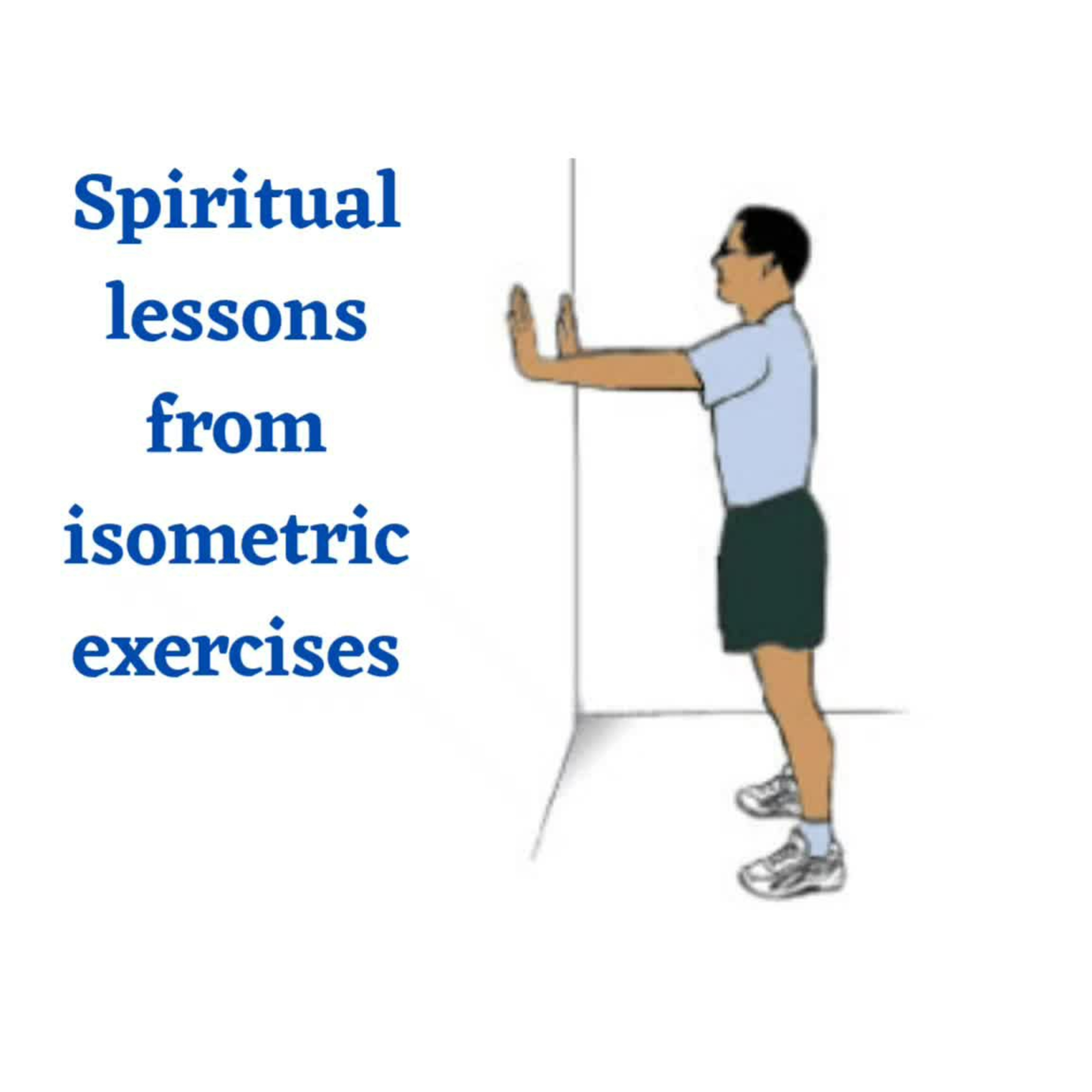 Spiritual lessons from isometric exercises episode artwork