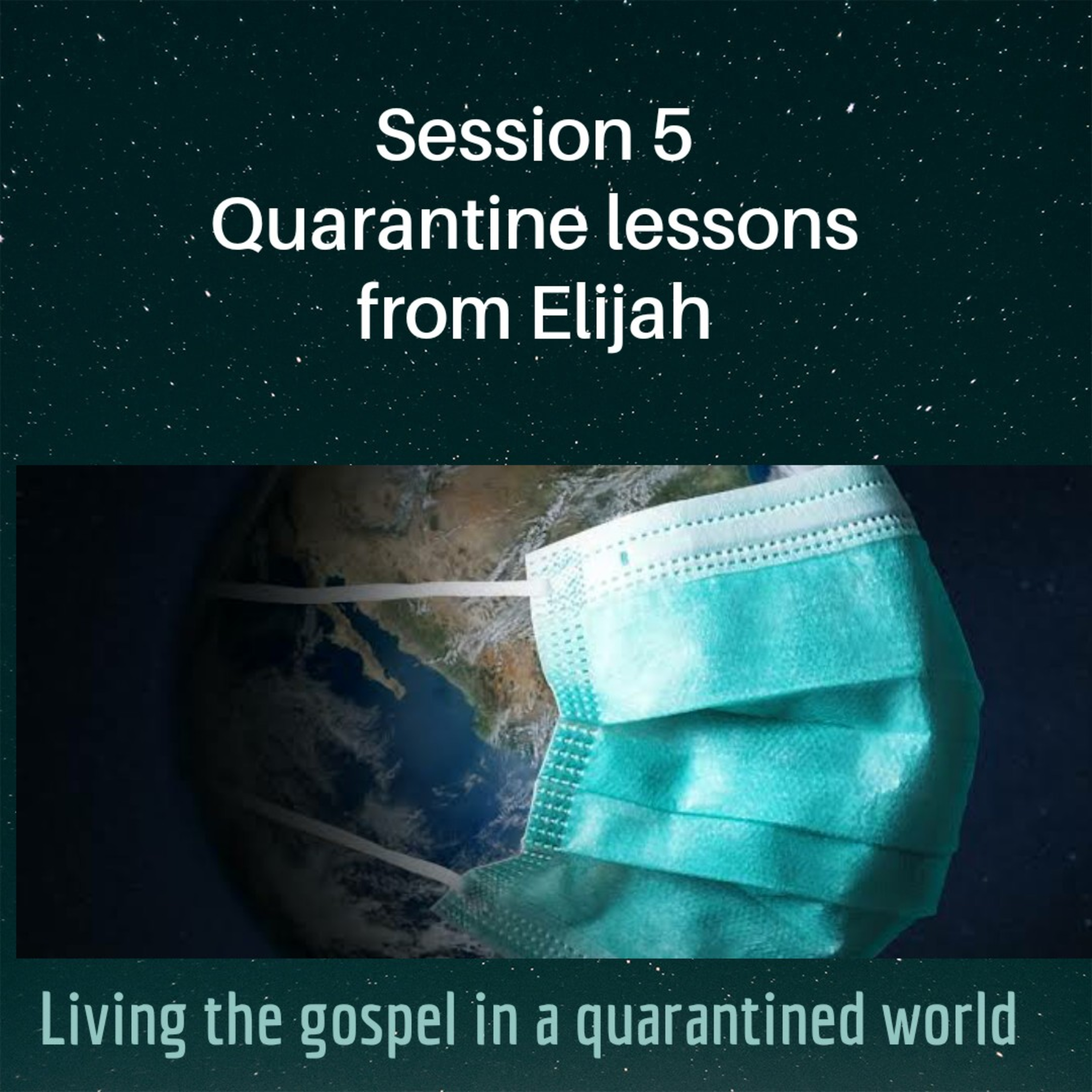 Session 5: Quarantine and Elijah episode artwork