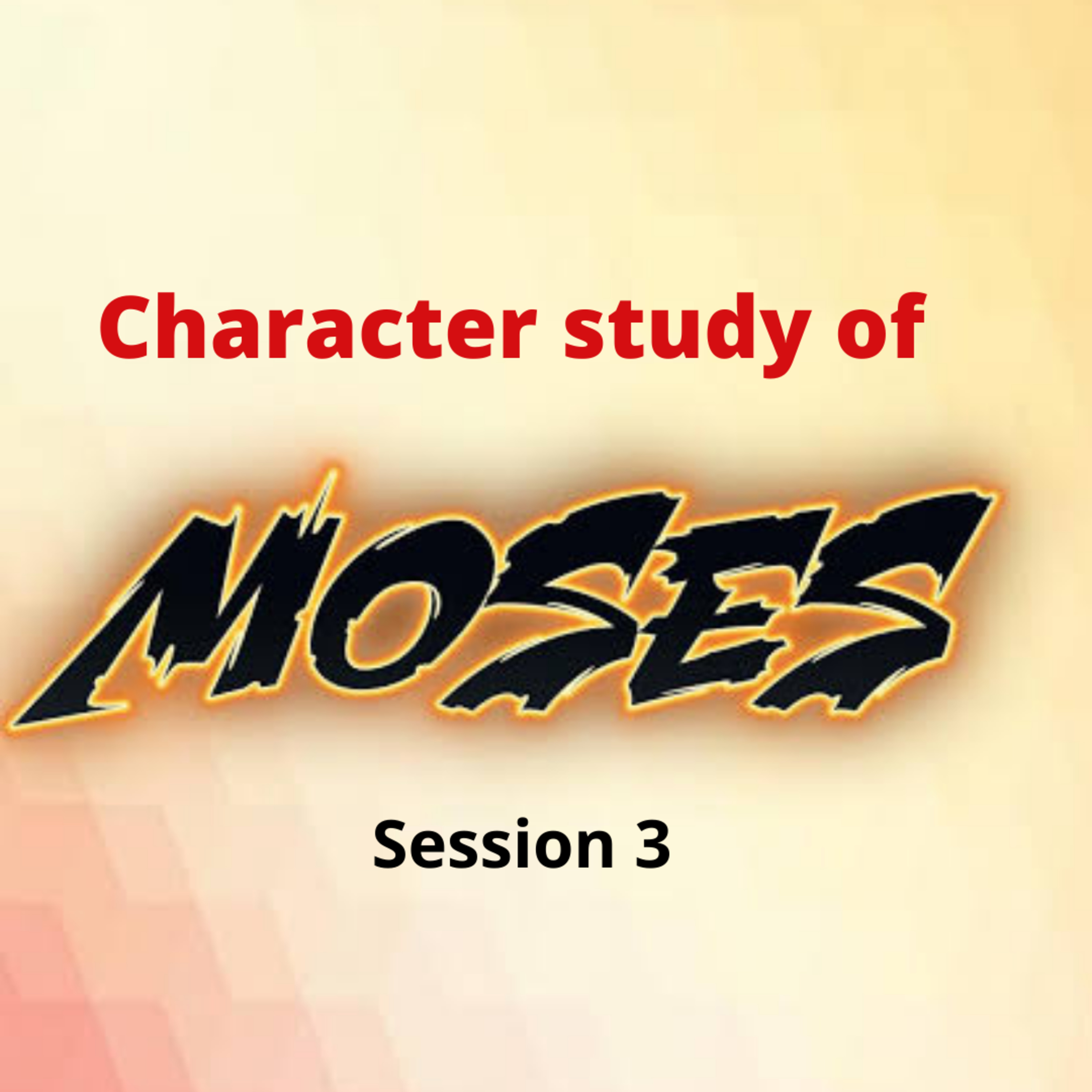 Moses Session 3 episode artwork