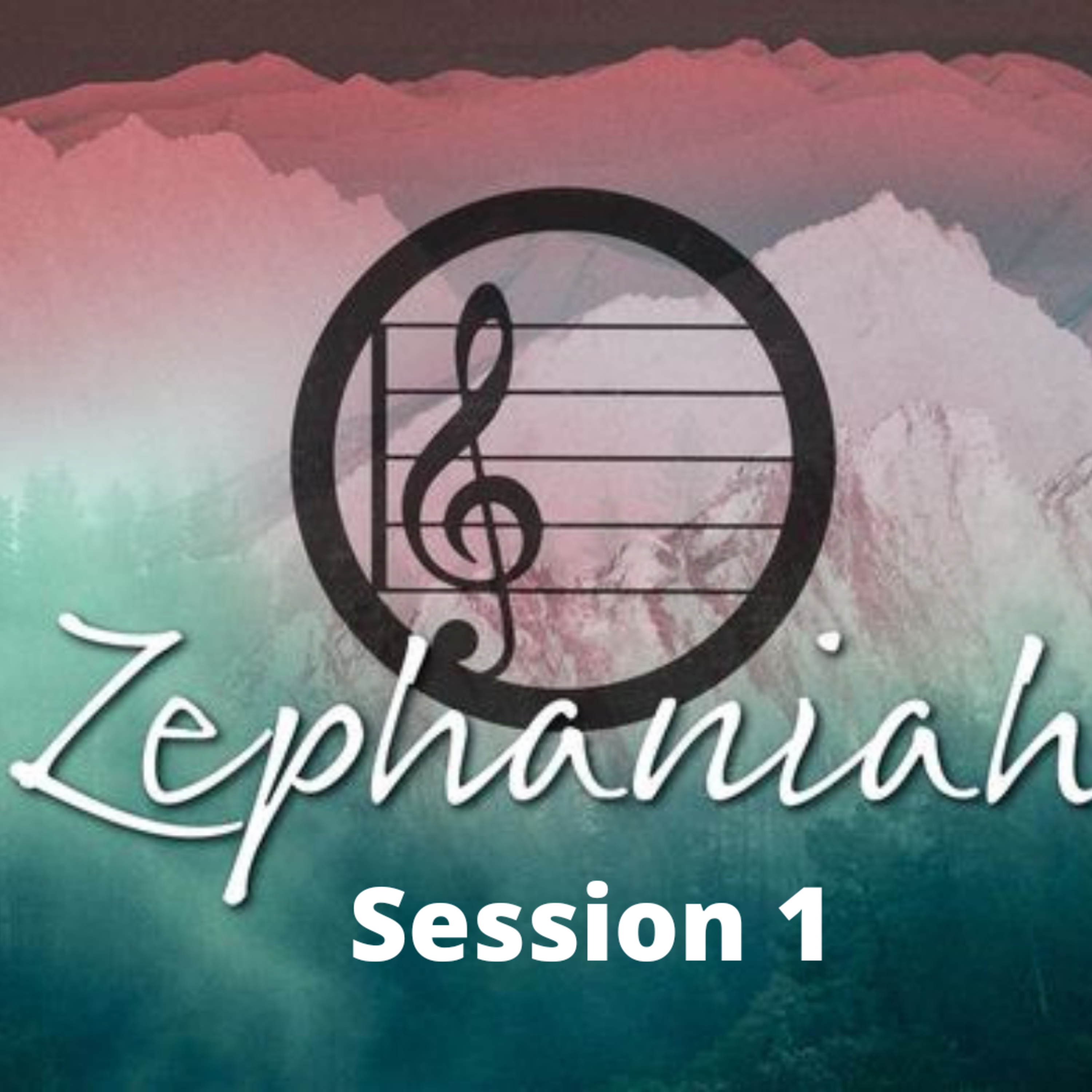 Zephaniah Session 1 episode artwork