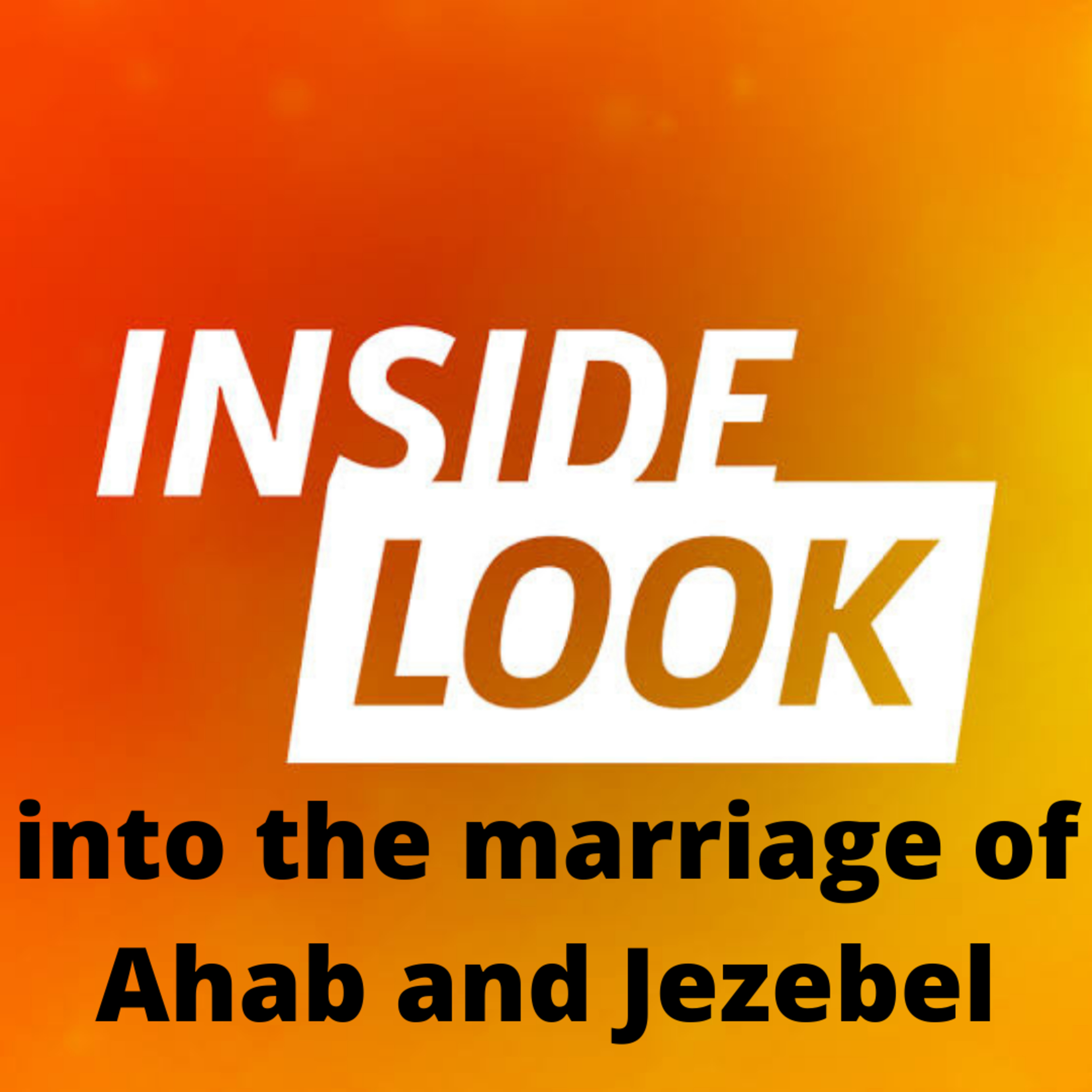 Inside look into the marriage of Ahab and Jezebel episode artwork