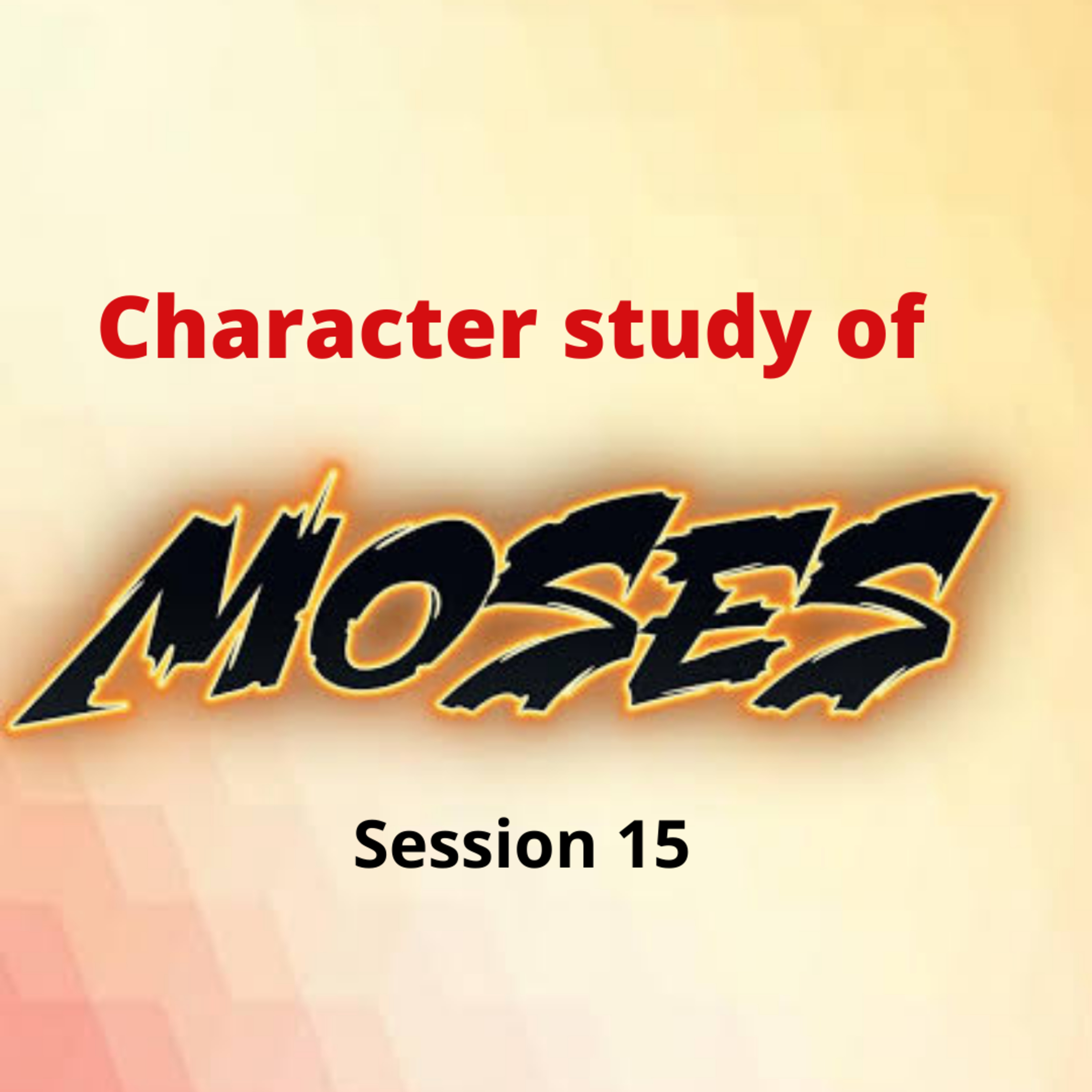 Moses Session 15 episode artwork