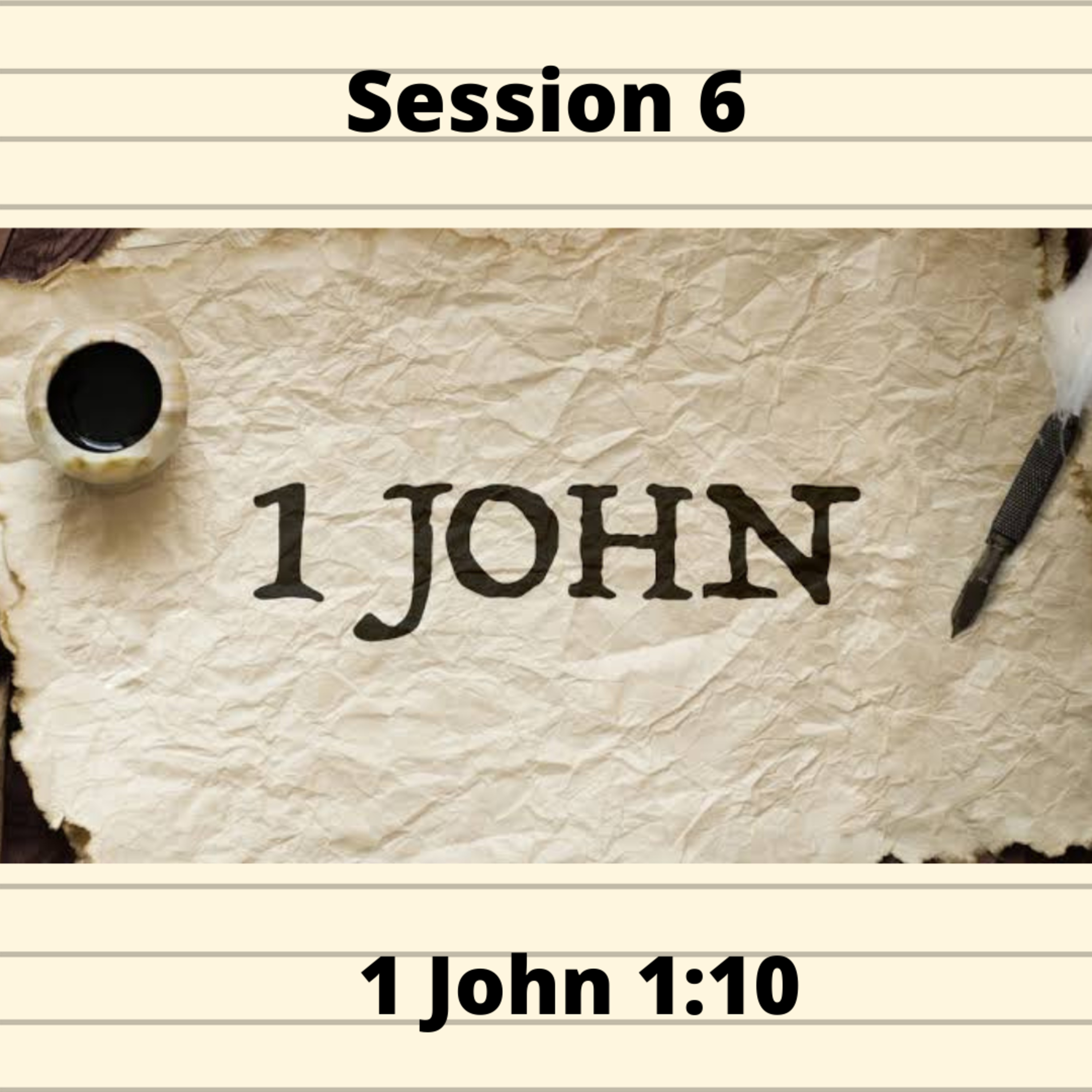 First Epistle of John Session 6 episode artwork